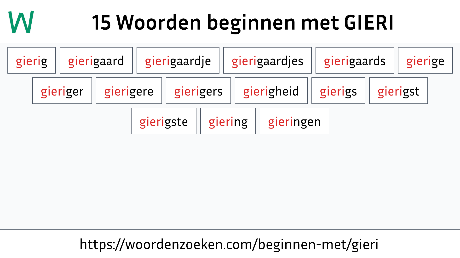 Woorden beginnen met GIERI