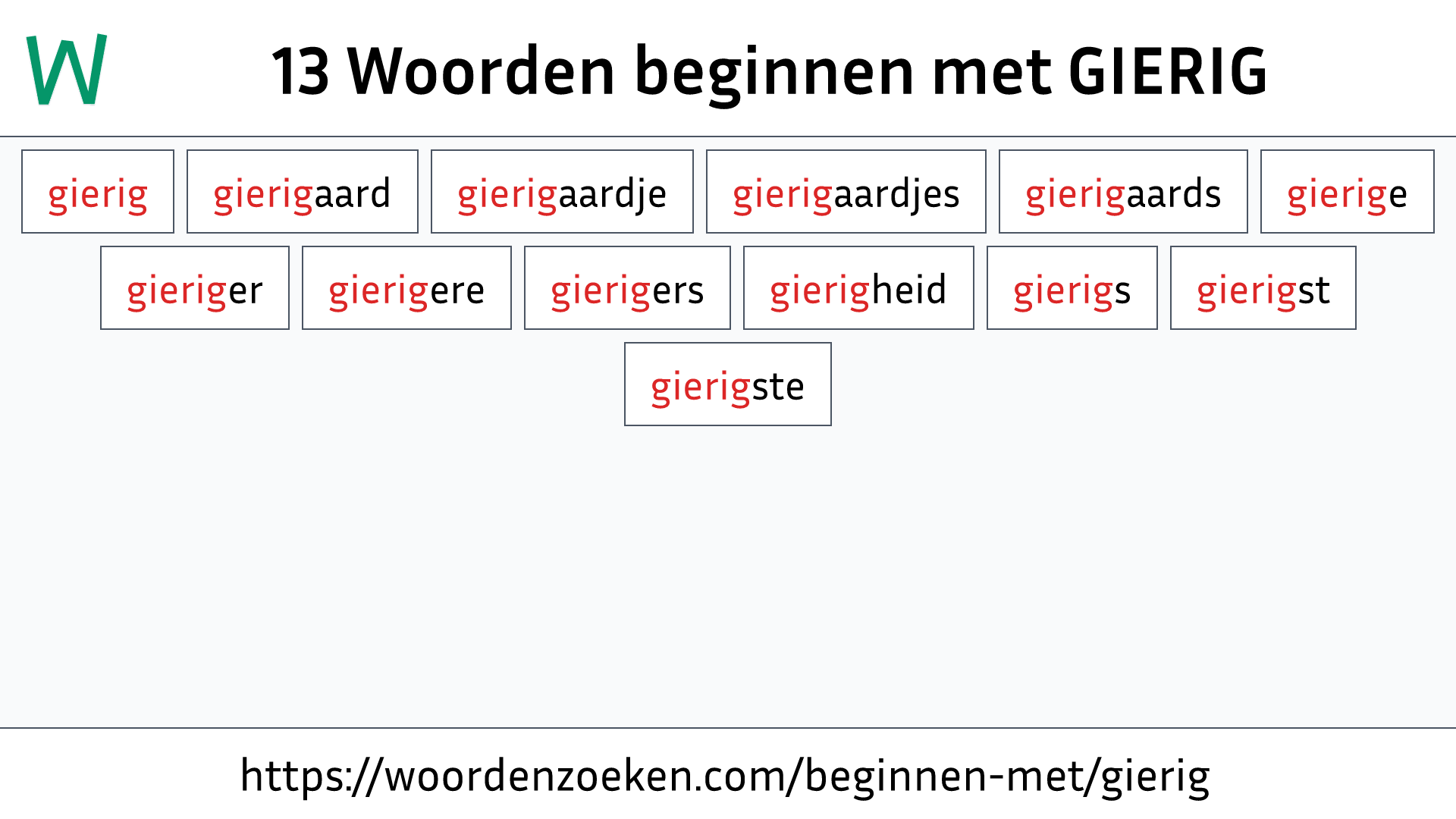 Woorden beginnen met GIERIG