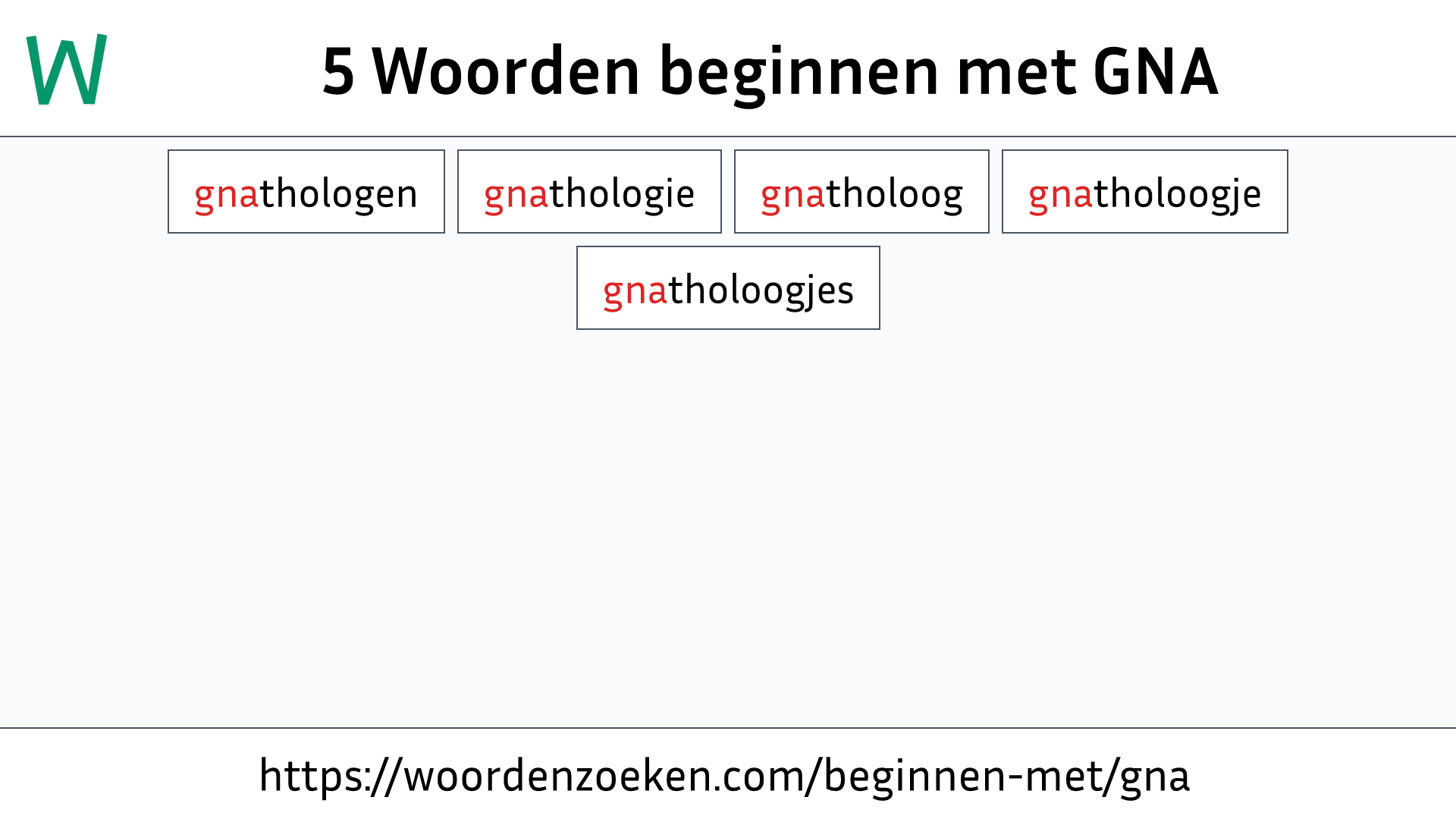 Woorden beginnen met GNA