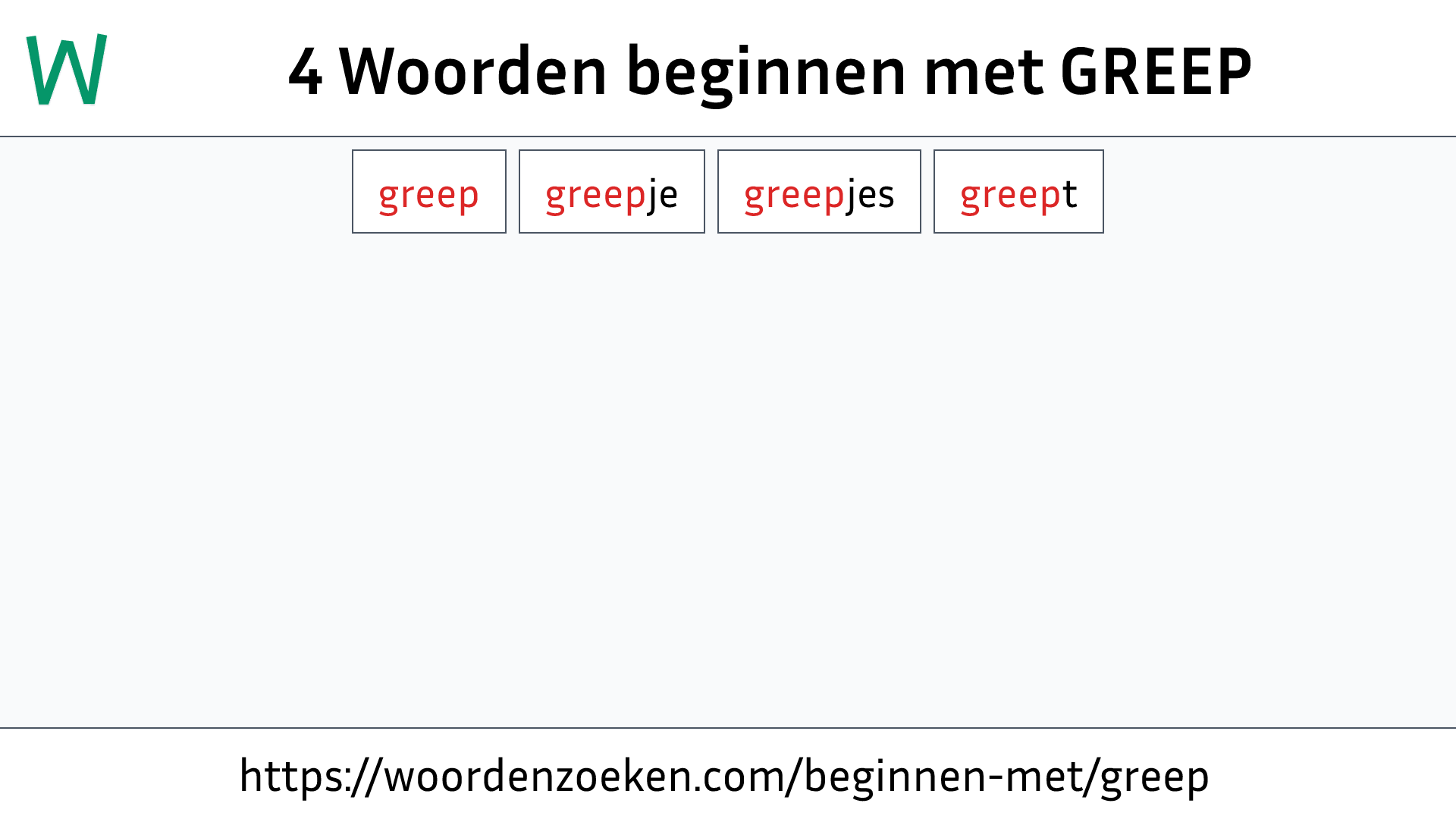 Woorden beginnen met GREEP