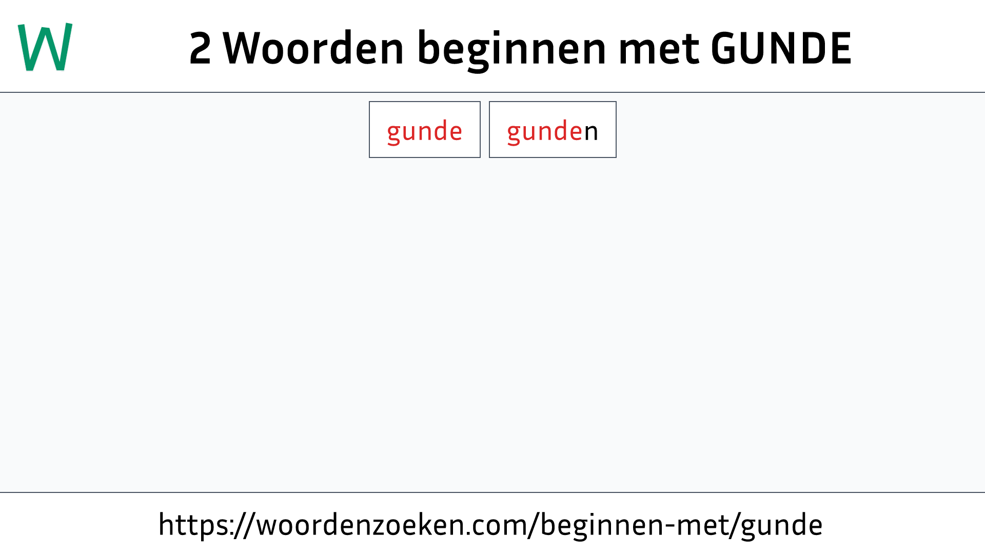 Woorden beginnen met GUNDE