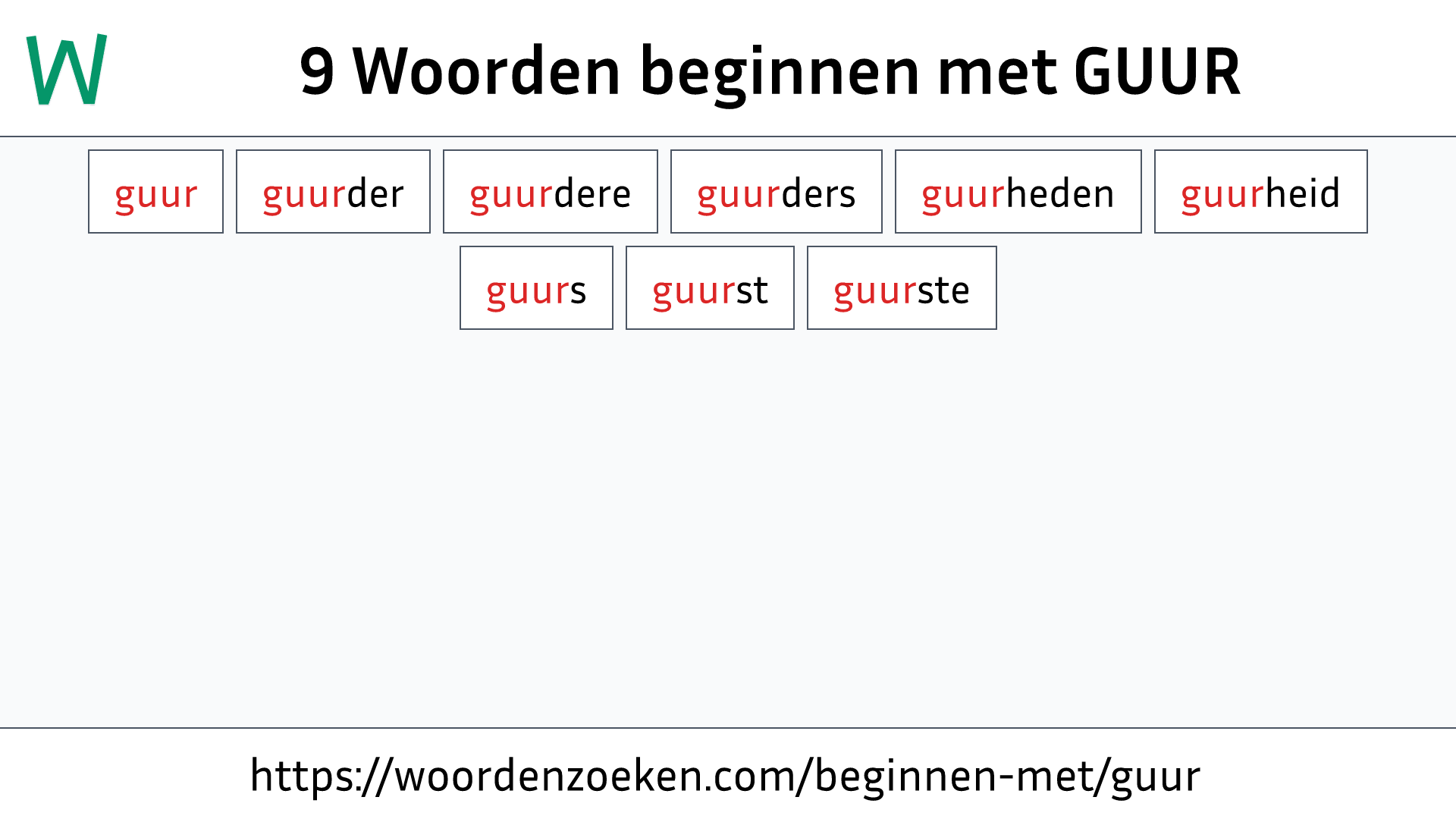 Woorden beginnen met GUUR