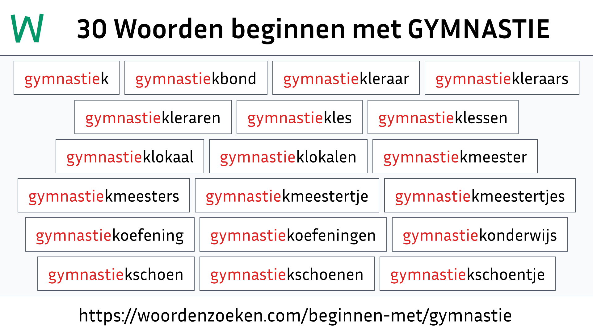 Woorden beginnen met GYMNASTIE