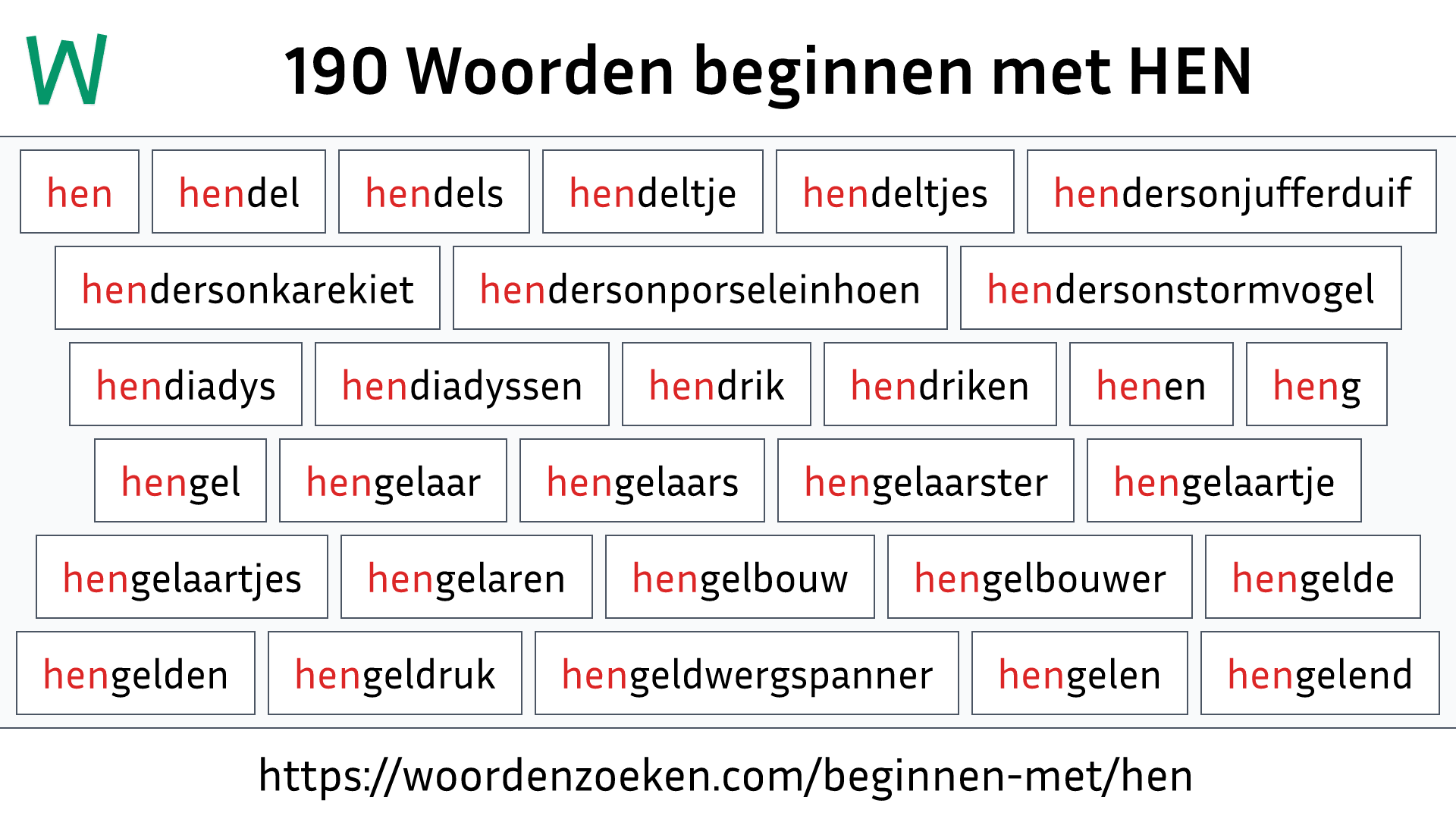 Woorden beginnen met HEN