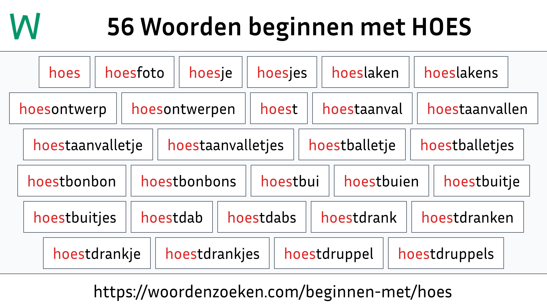 Woorden beginnen met HOES