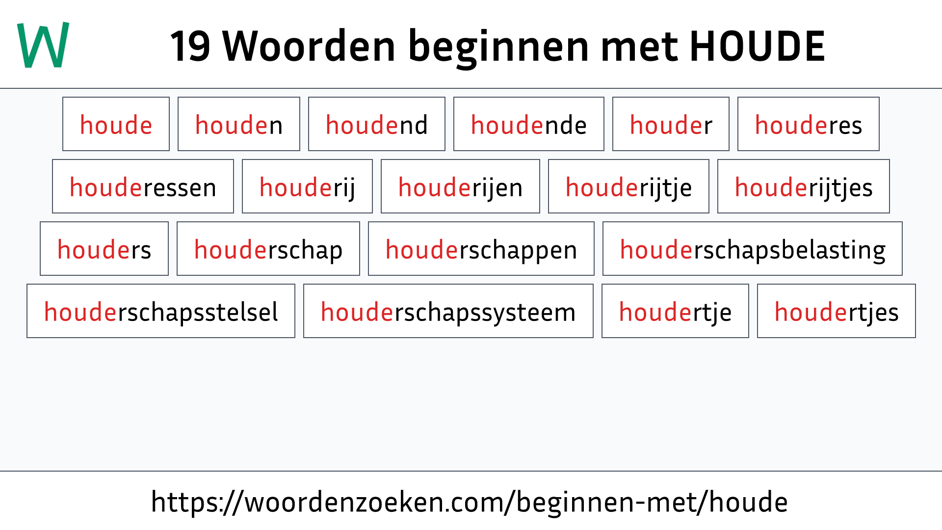 Woorden beginnen met HOUDE