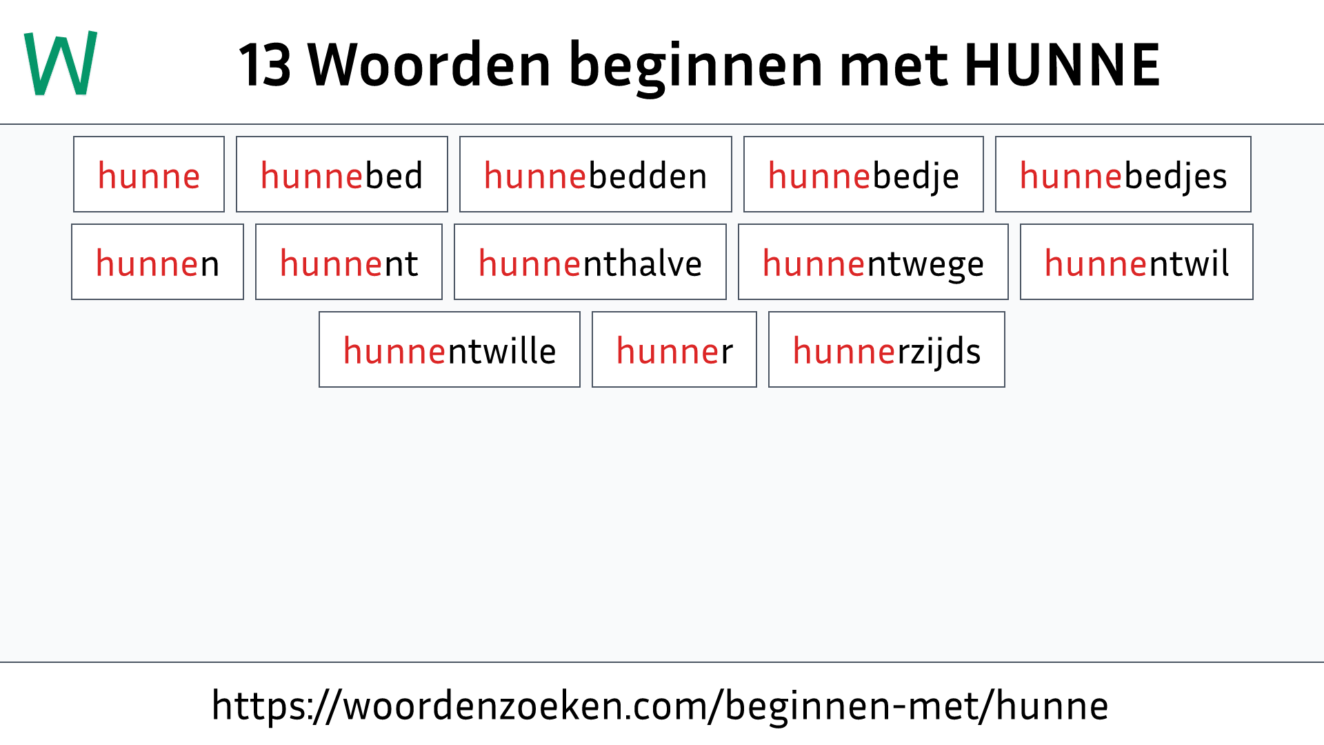 Woorden beginnen met HUNNE