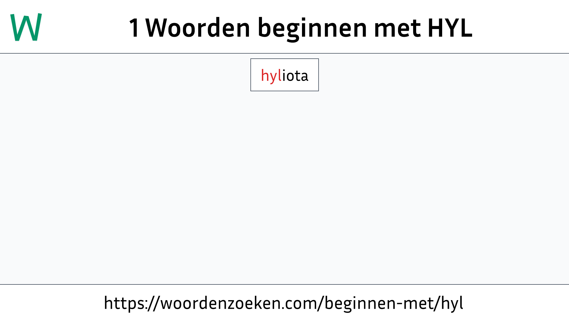 Woorden beginnen met HYL