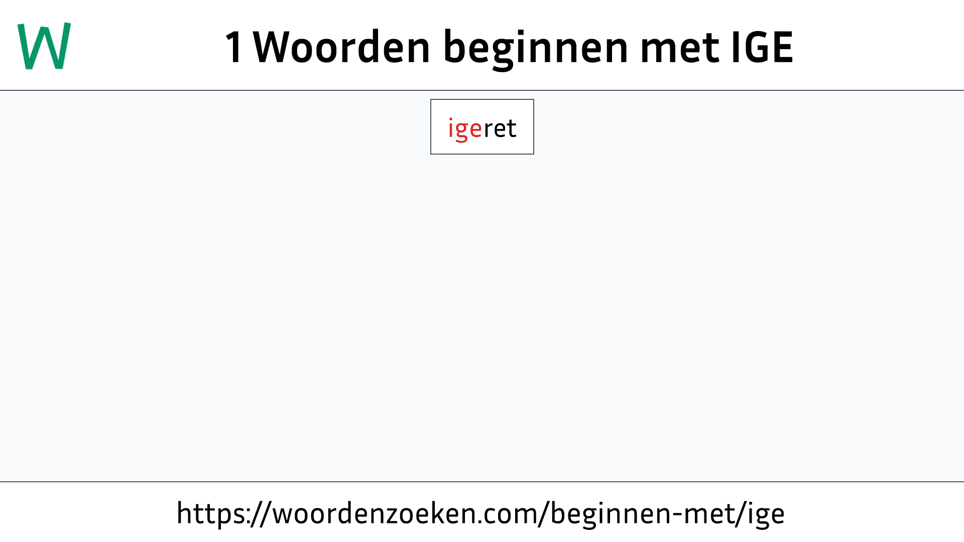 Woorden beginnen met IGE