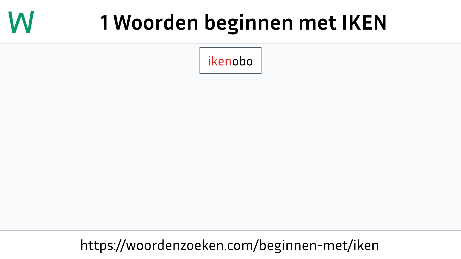 Woorden beginnen met IKEN