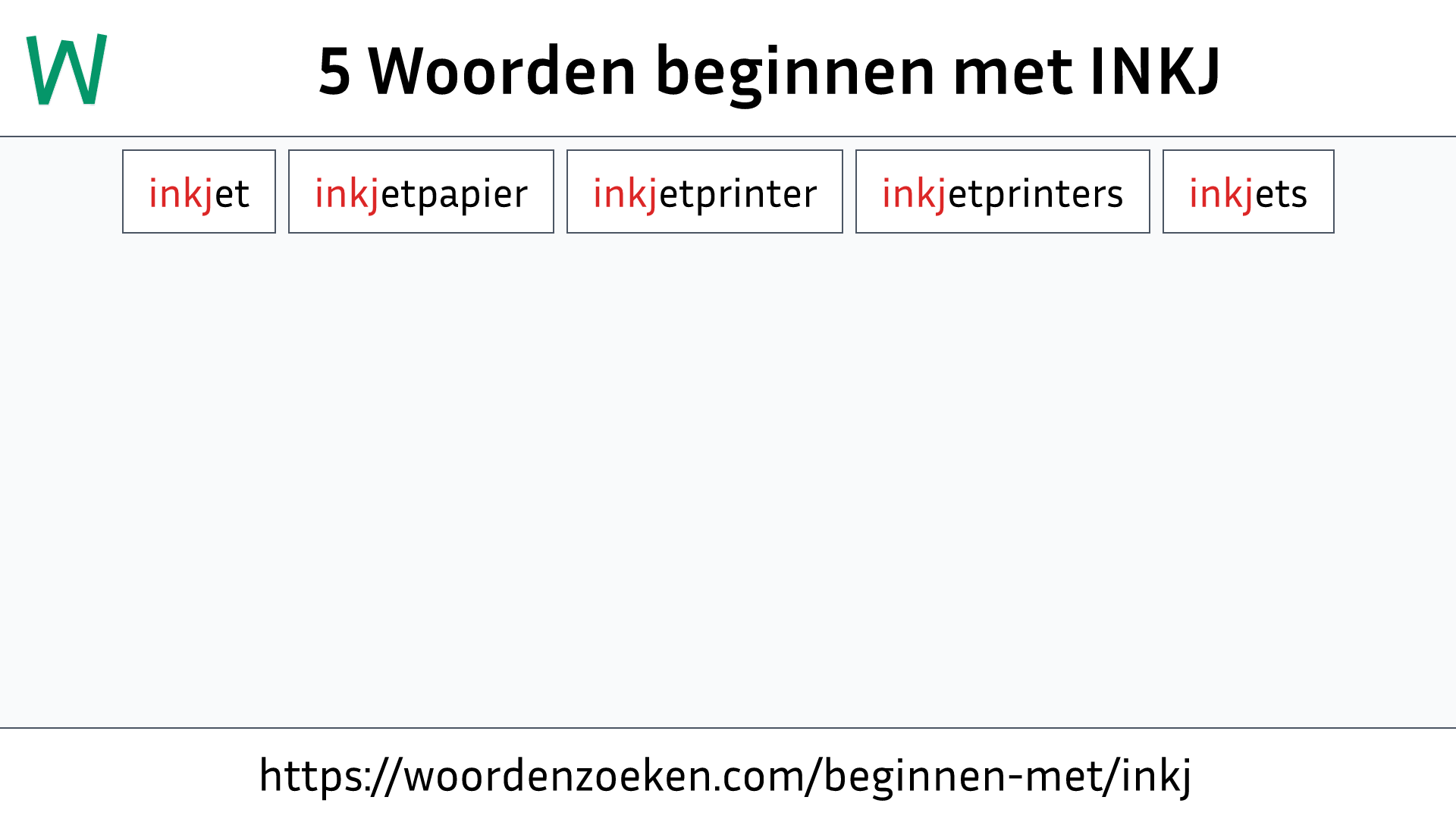 Woorden beginnen met INKJ