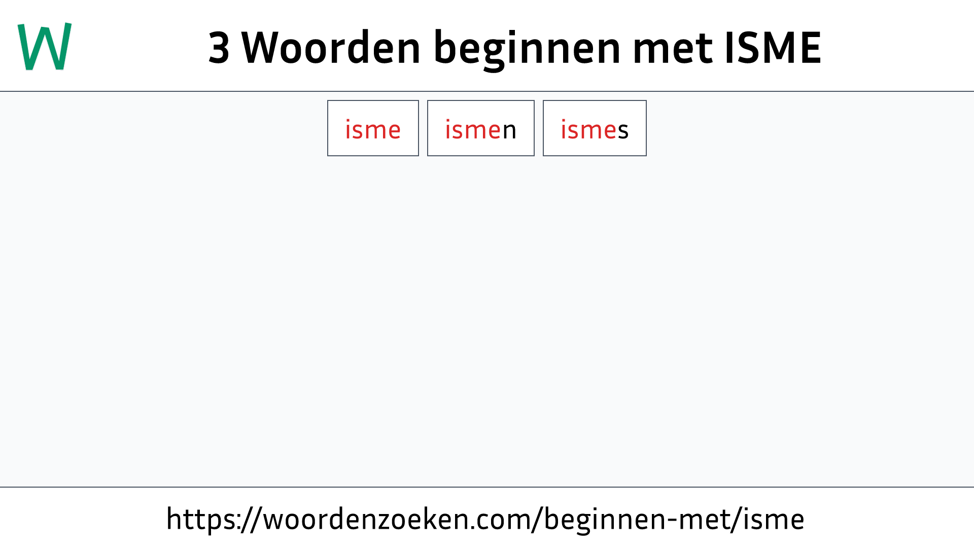 Woorden beginnen met ISME