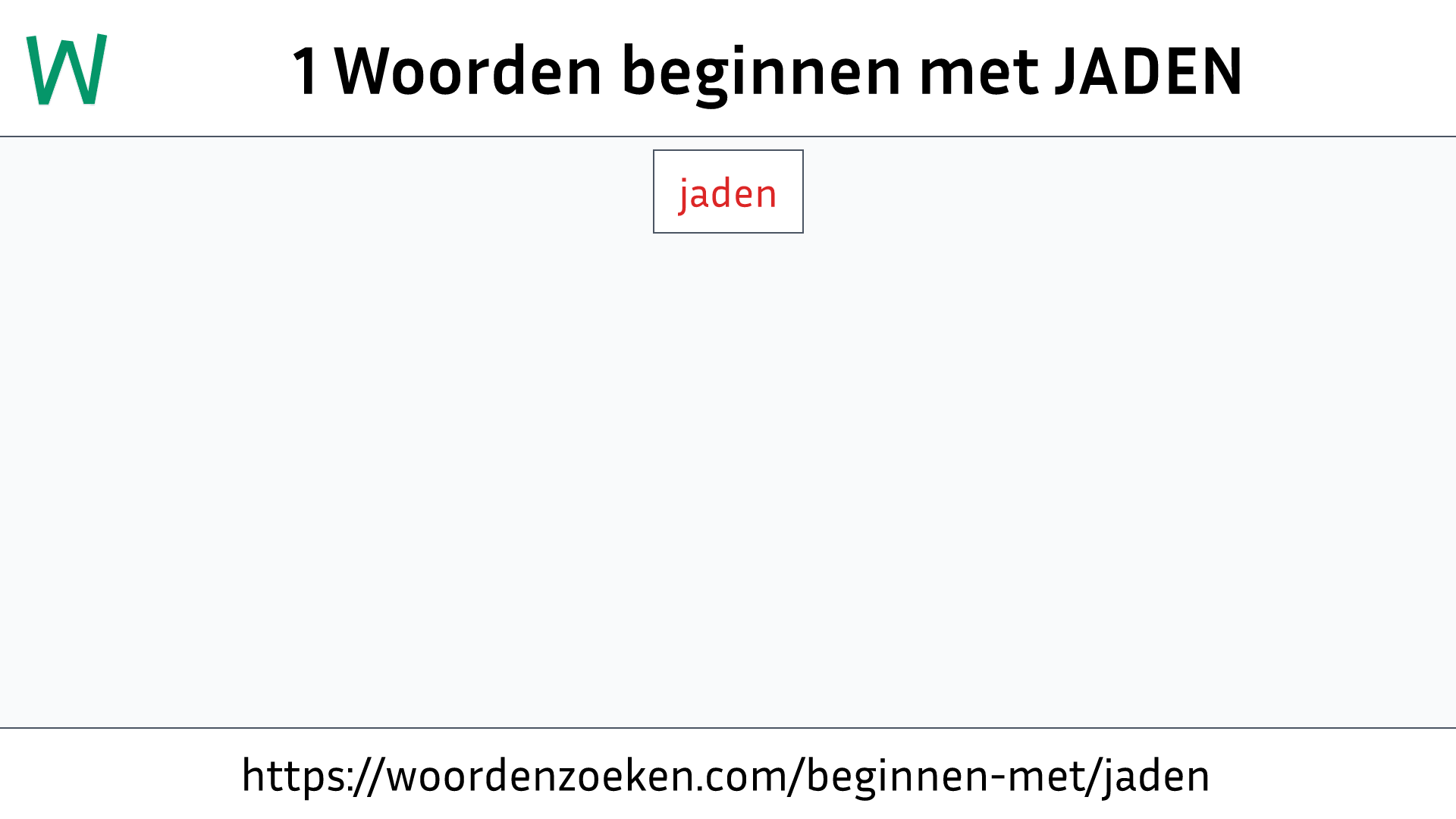 Woorden beginnen met JADEN