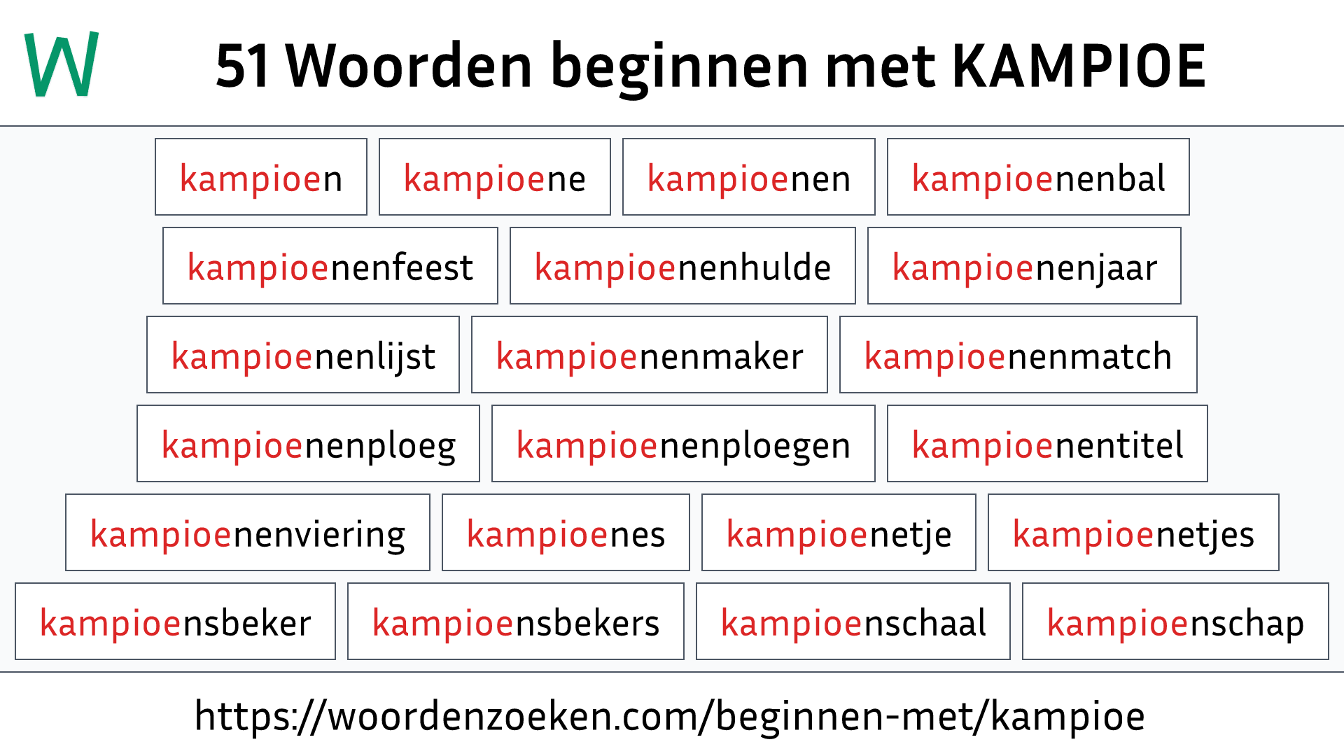 Woorden beginnen met KAMPIOE