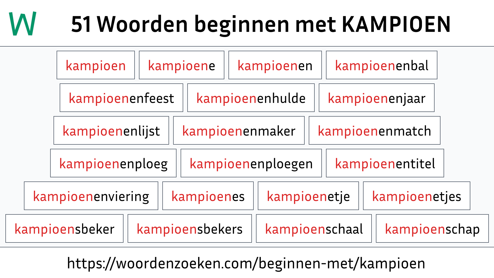 Woorden beginnen met KAMPIOEN