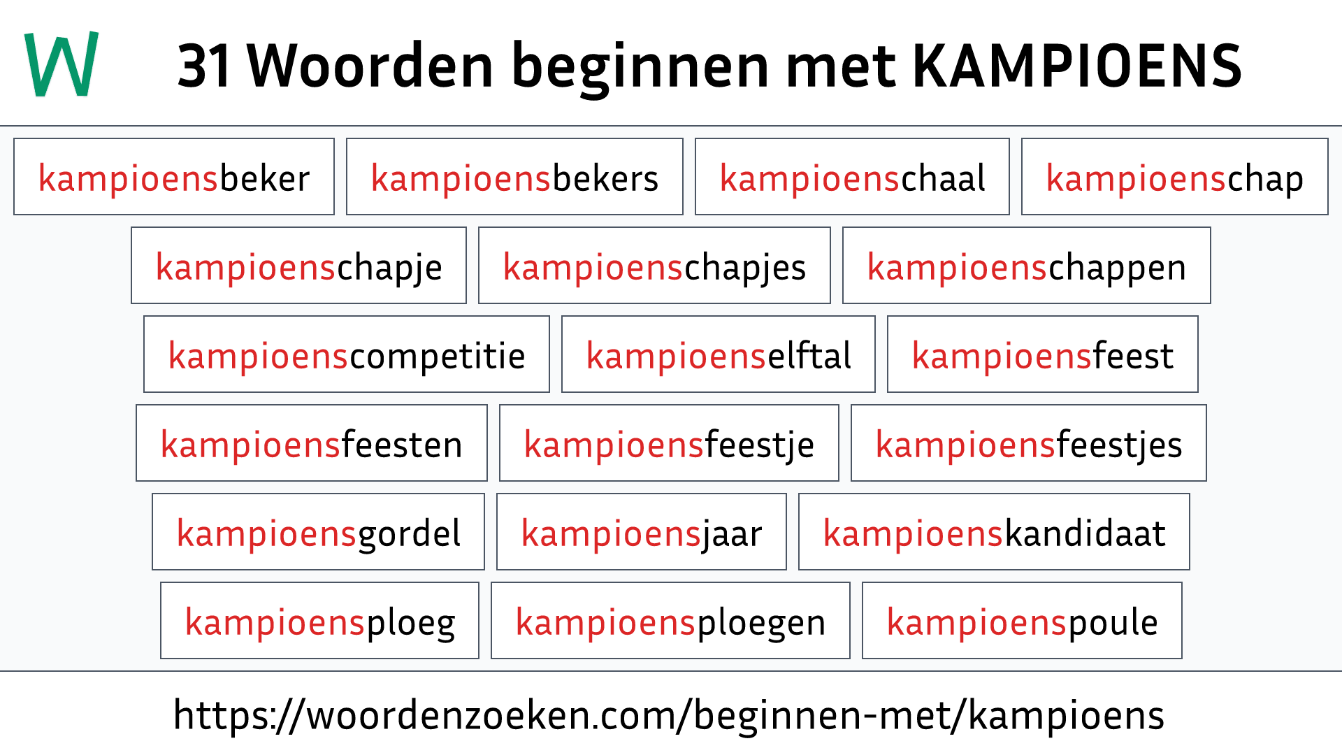 Woorden beginnen met KAMPIOENS