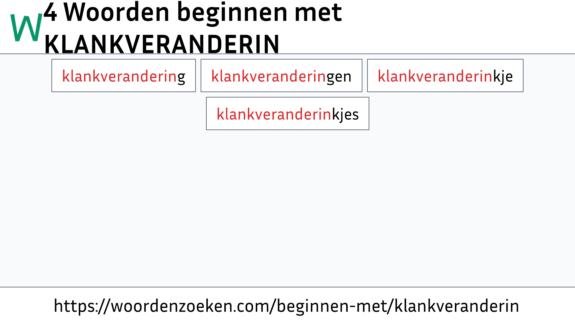 Woorden beginnen met KLANKVERANDERIN