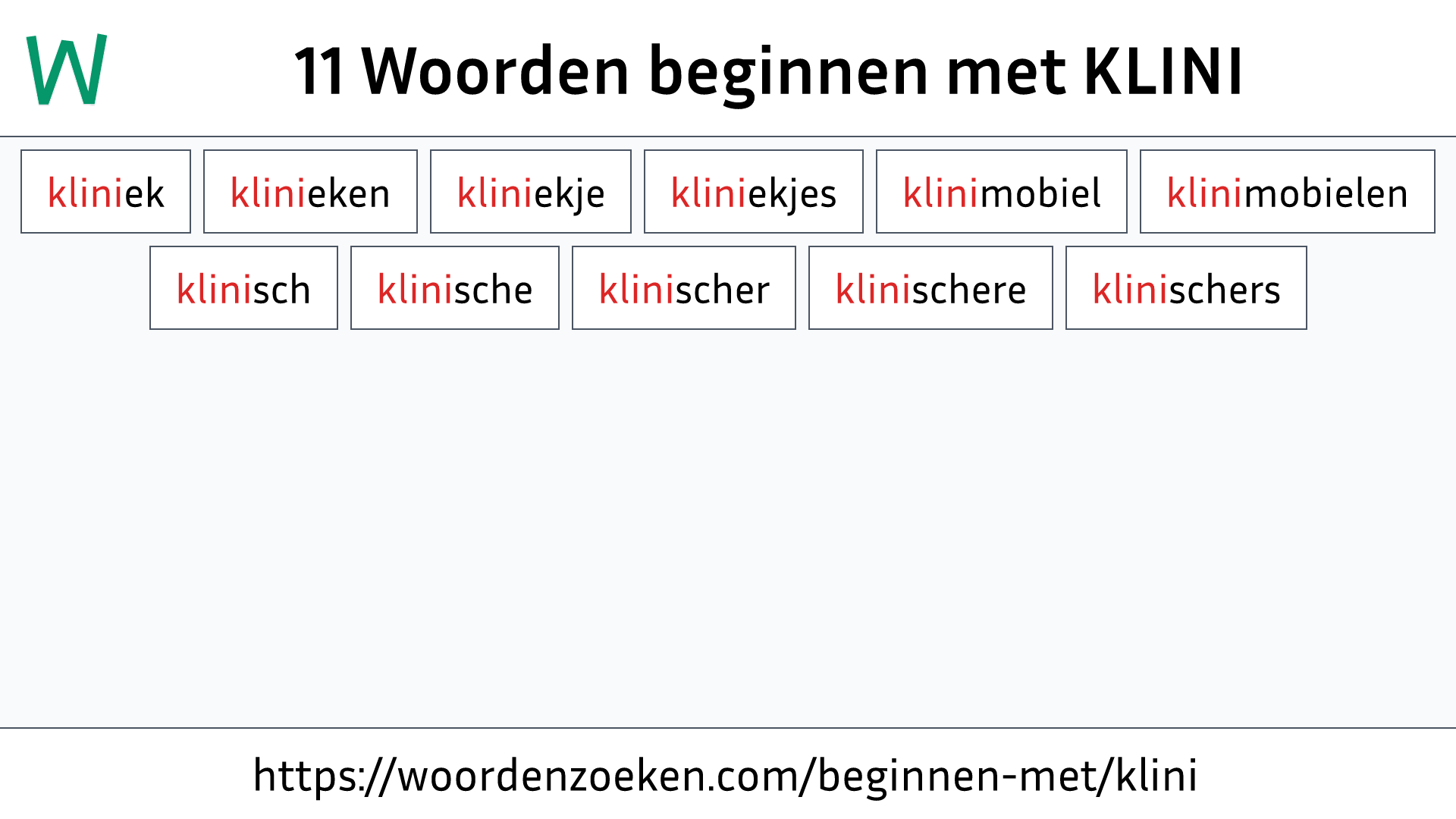 Woorden beginnen met KLINI