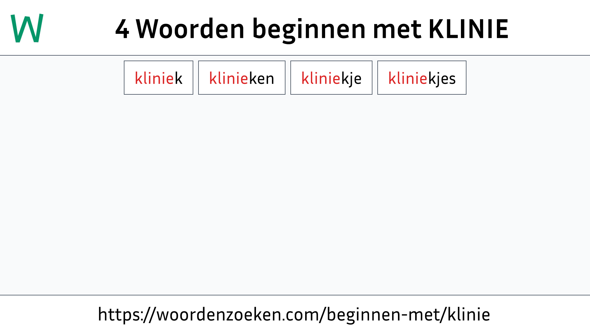 Woorden beginnen met KLINIE