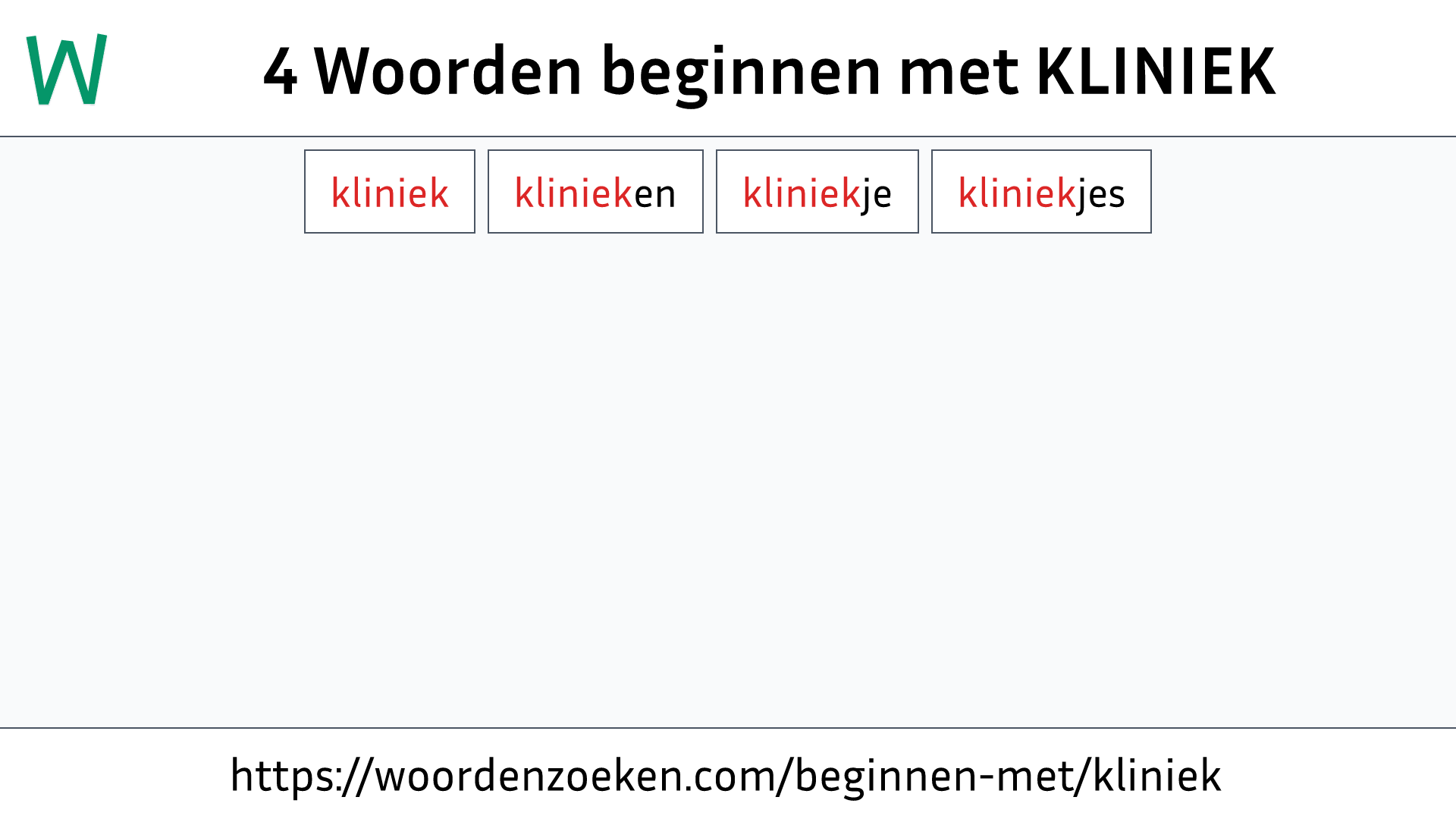 Woorden beginnen met KLINIEK