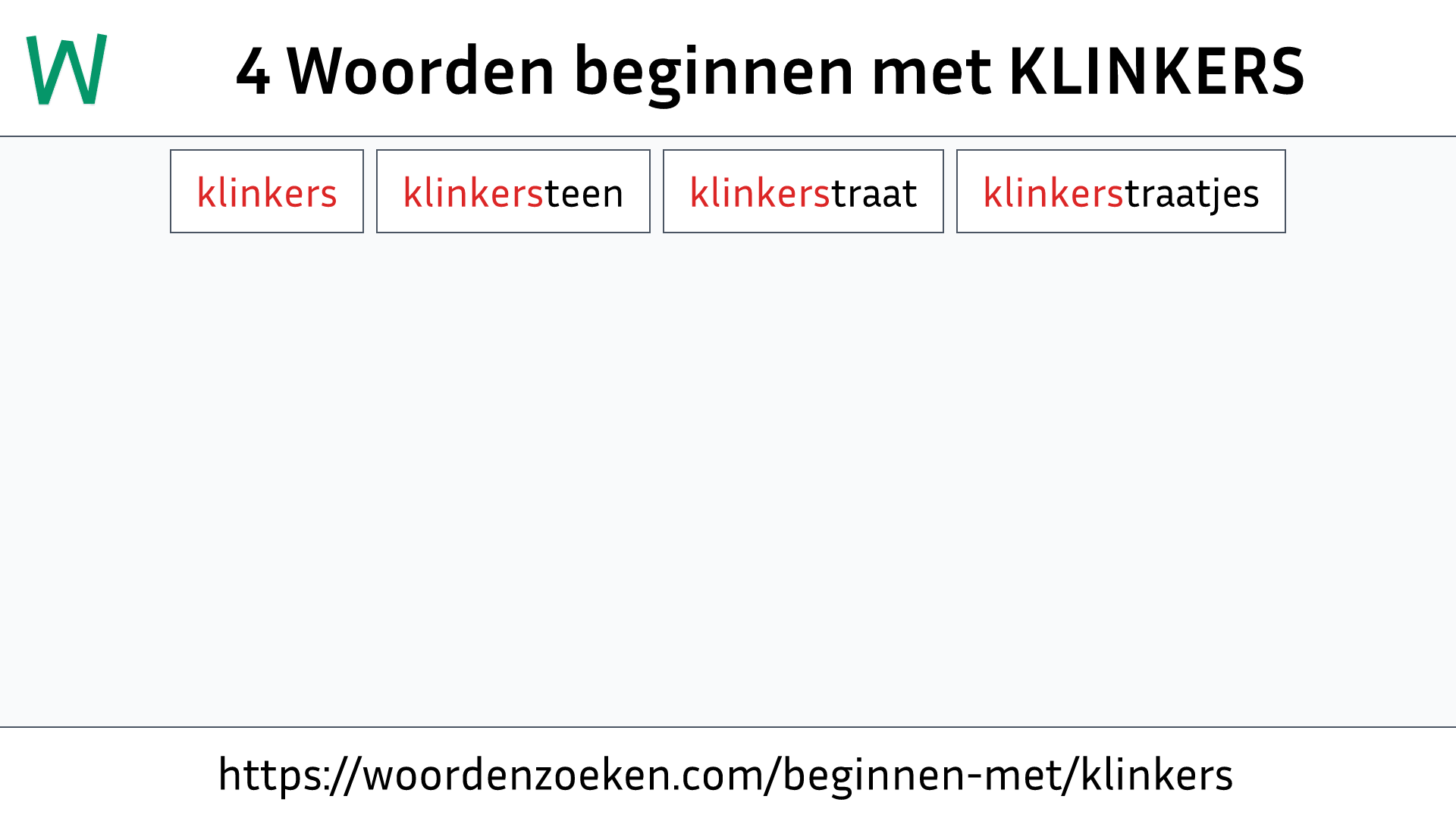 Woorden beginnen met KLINKERS