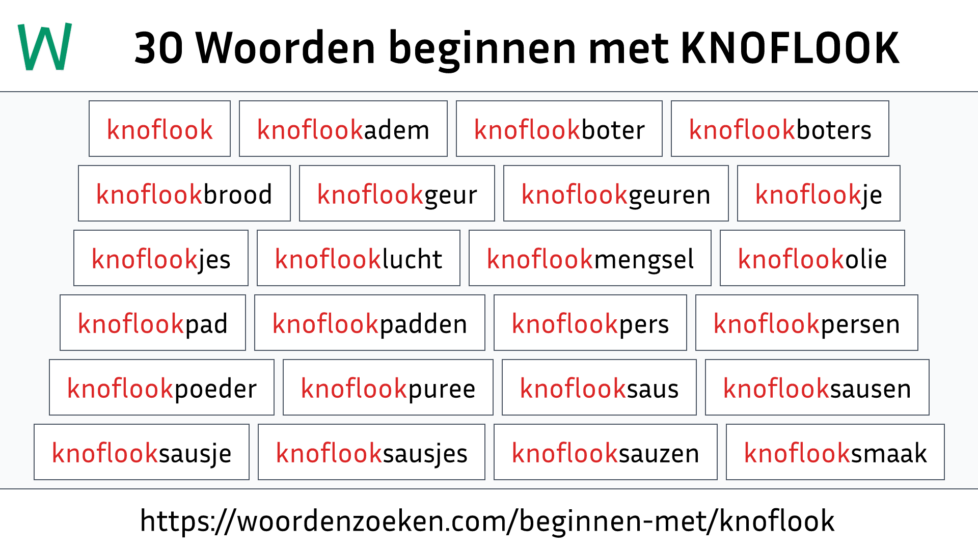 Woorden beginnen met KNOFLOOK