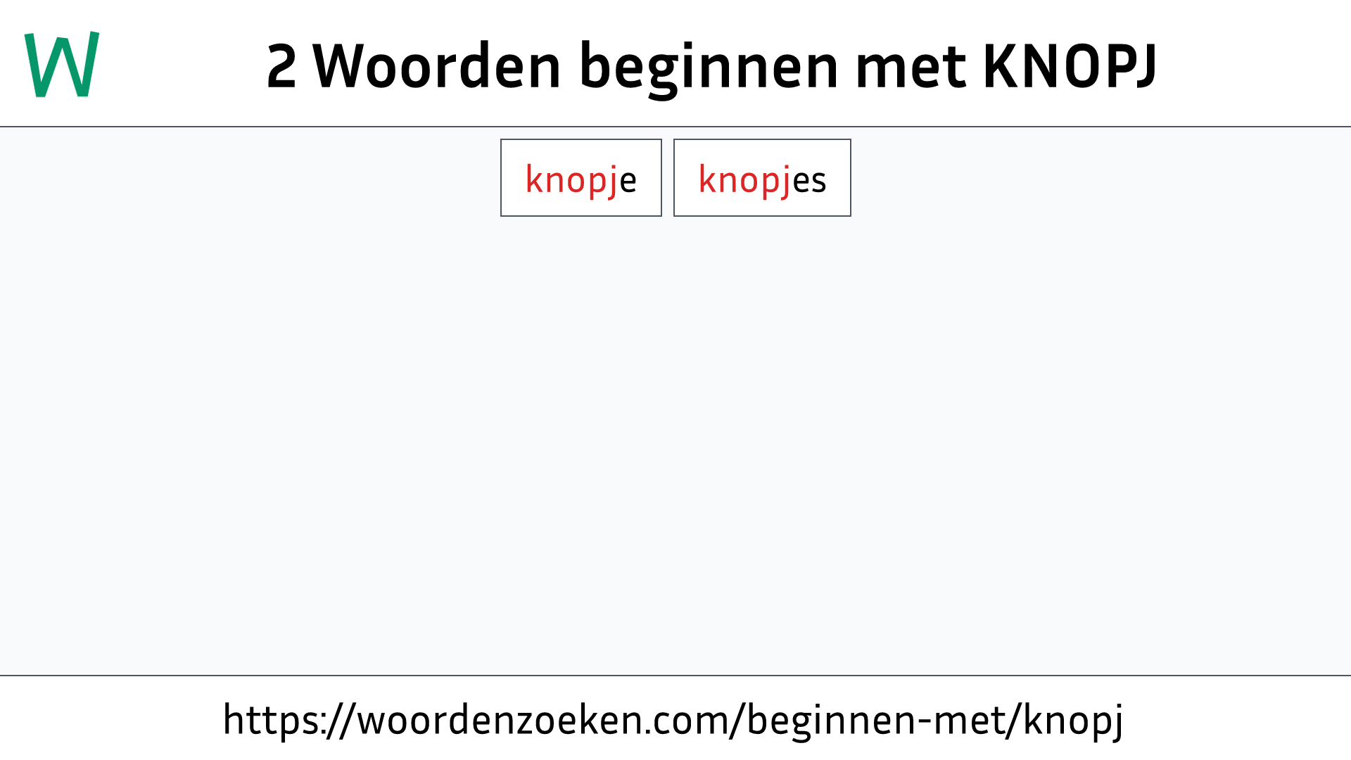 Woorden beginnen met KNOPJ