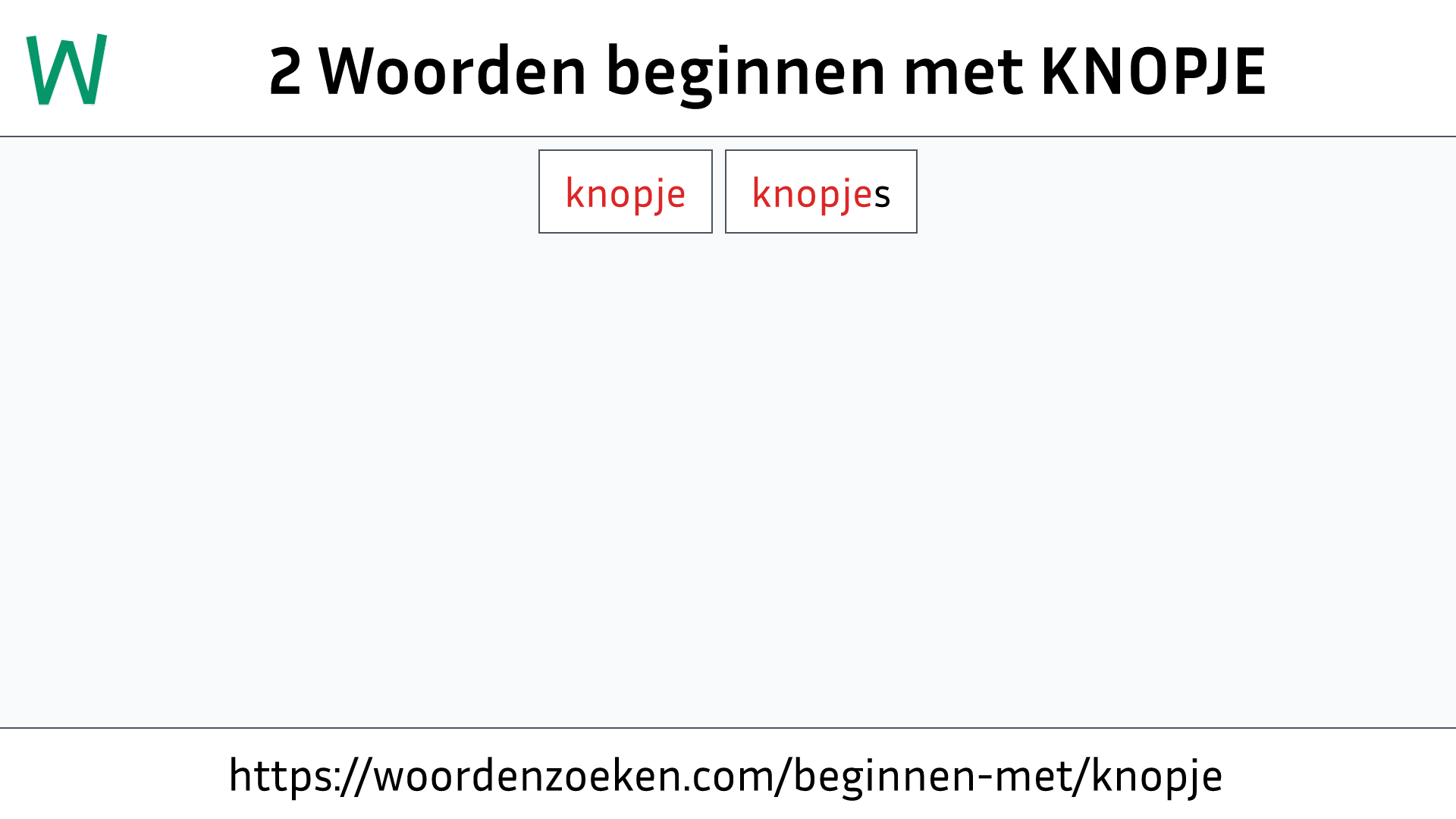 Woorden beginnen met KNOPJE