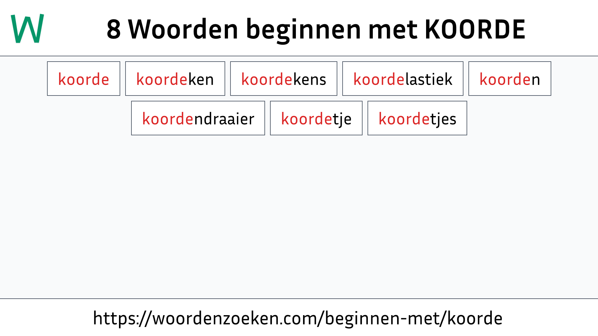 Woorden beginnen met KOORDE