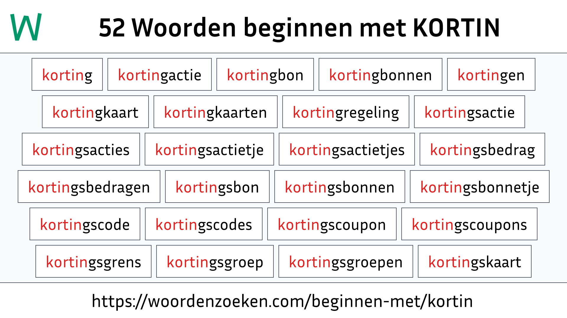 Woorden beginnen met KORTIN