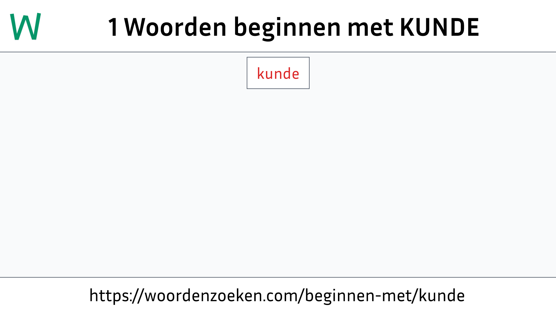 Woorden beginnen met KUNDE