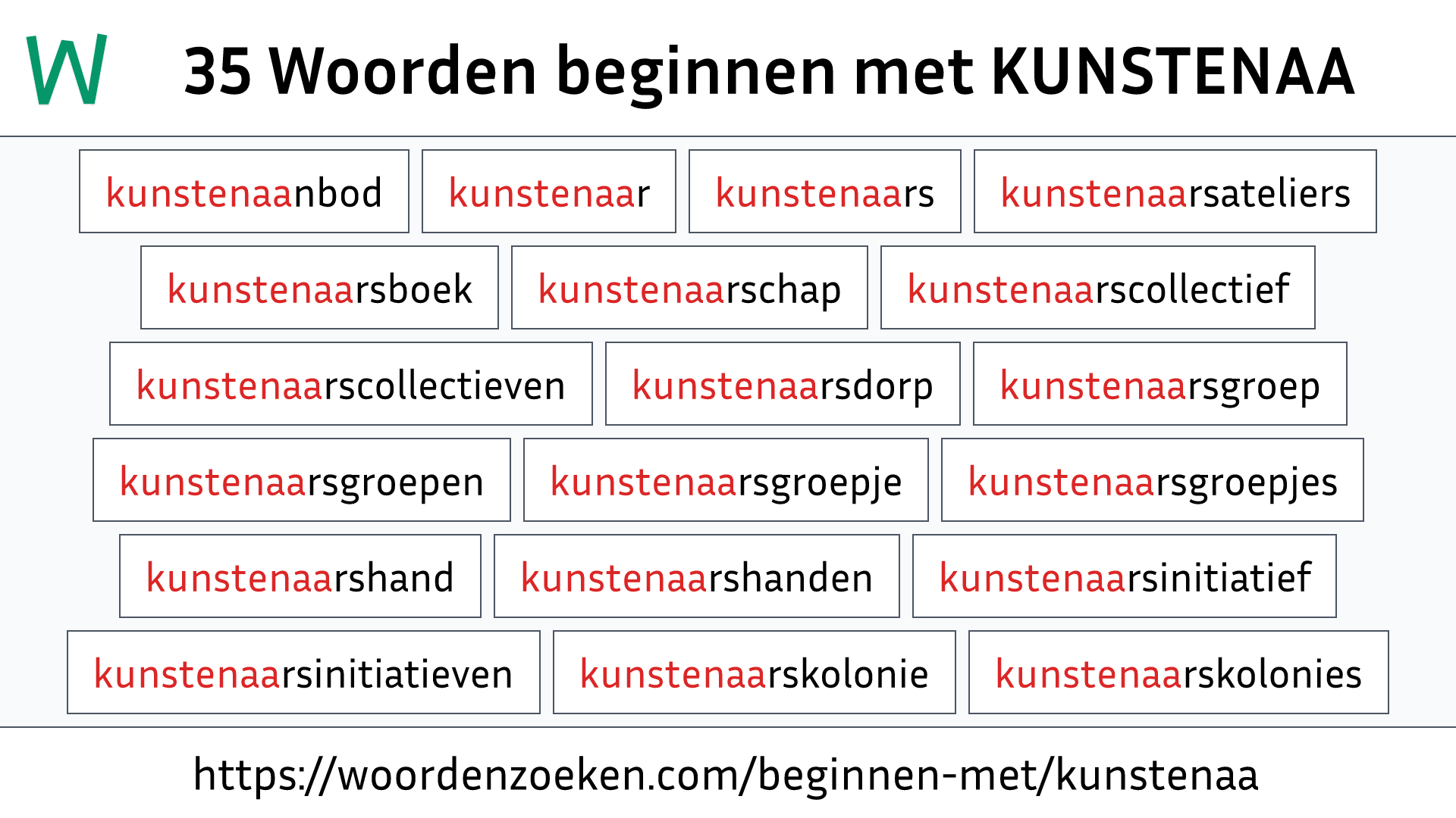 Woorden beginnen met KUNSTENAA