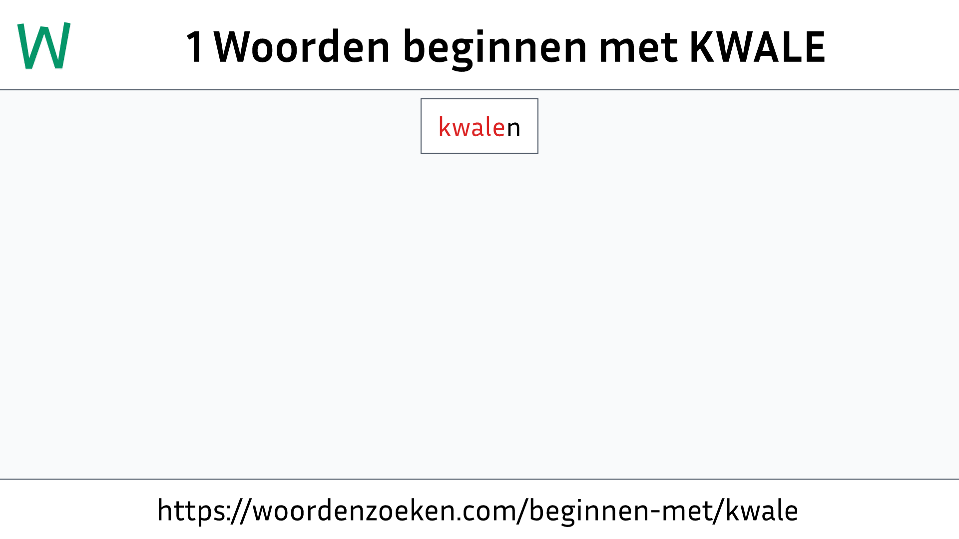 Woorden beginnen met KWALE