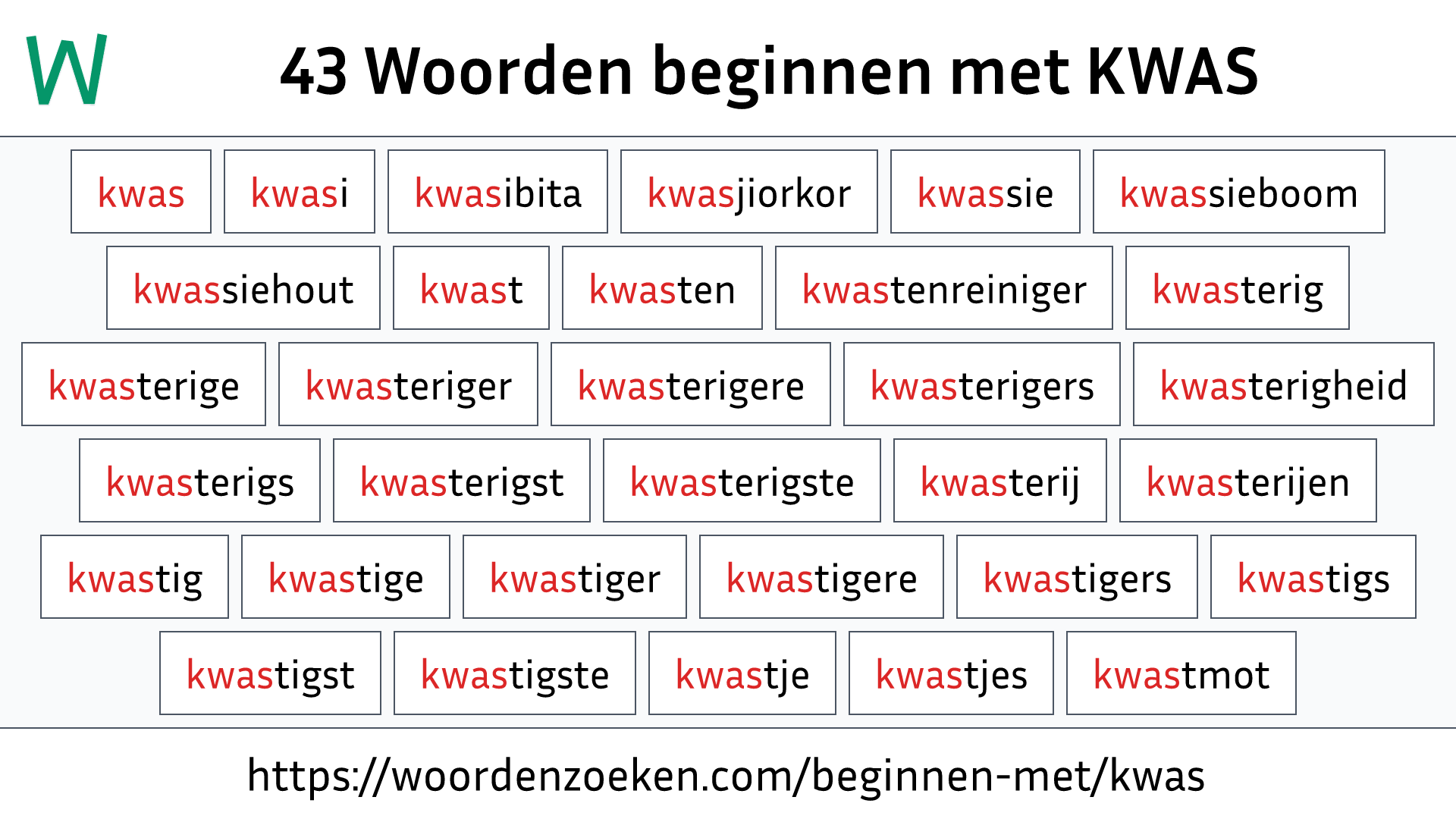 Woorden beginnen met KWAS