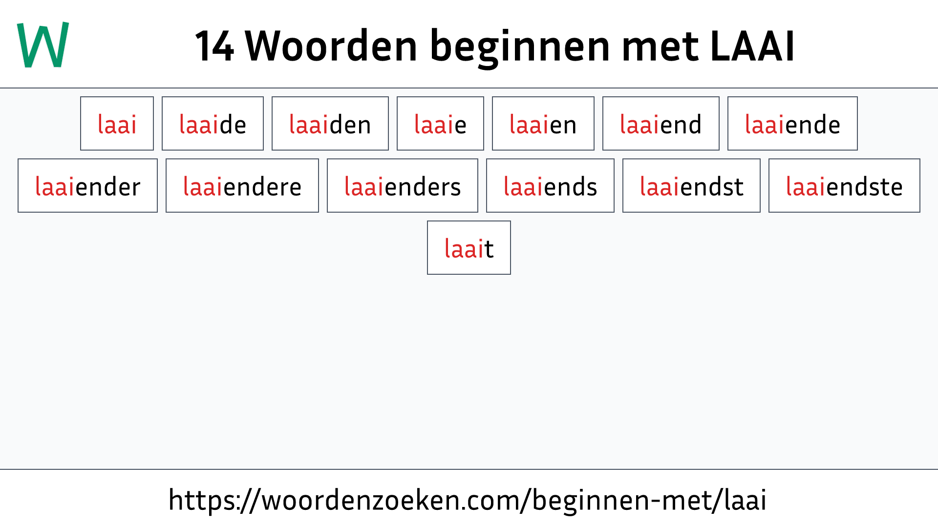 Woorden beginnen met LAAI