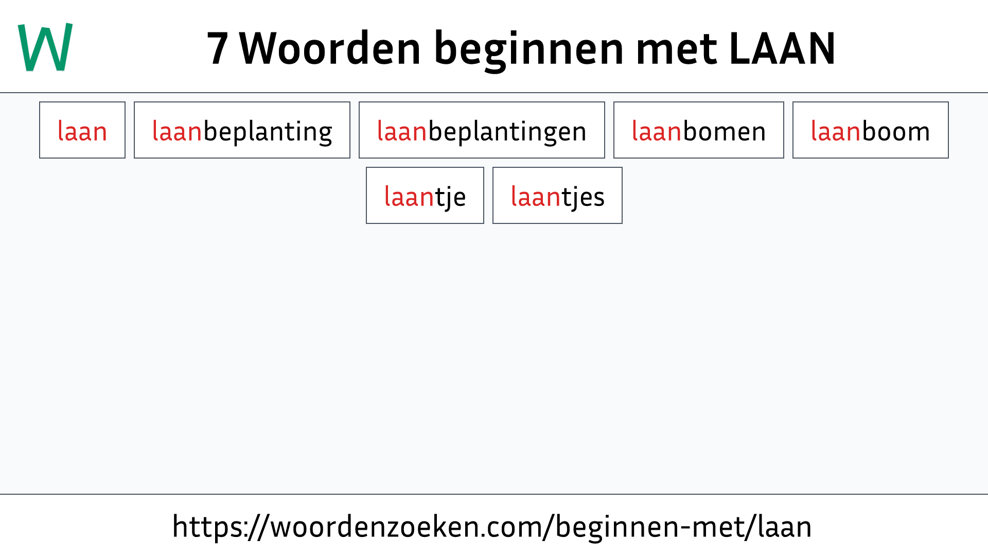 Woorden beginnen met LAAN