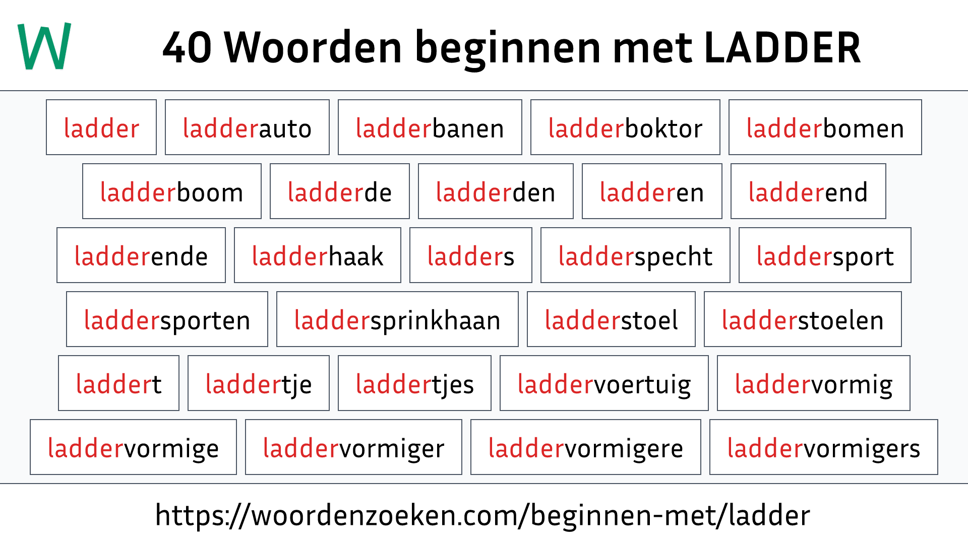 Woorden beginnen met LADDER