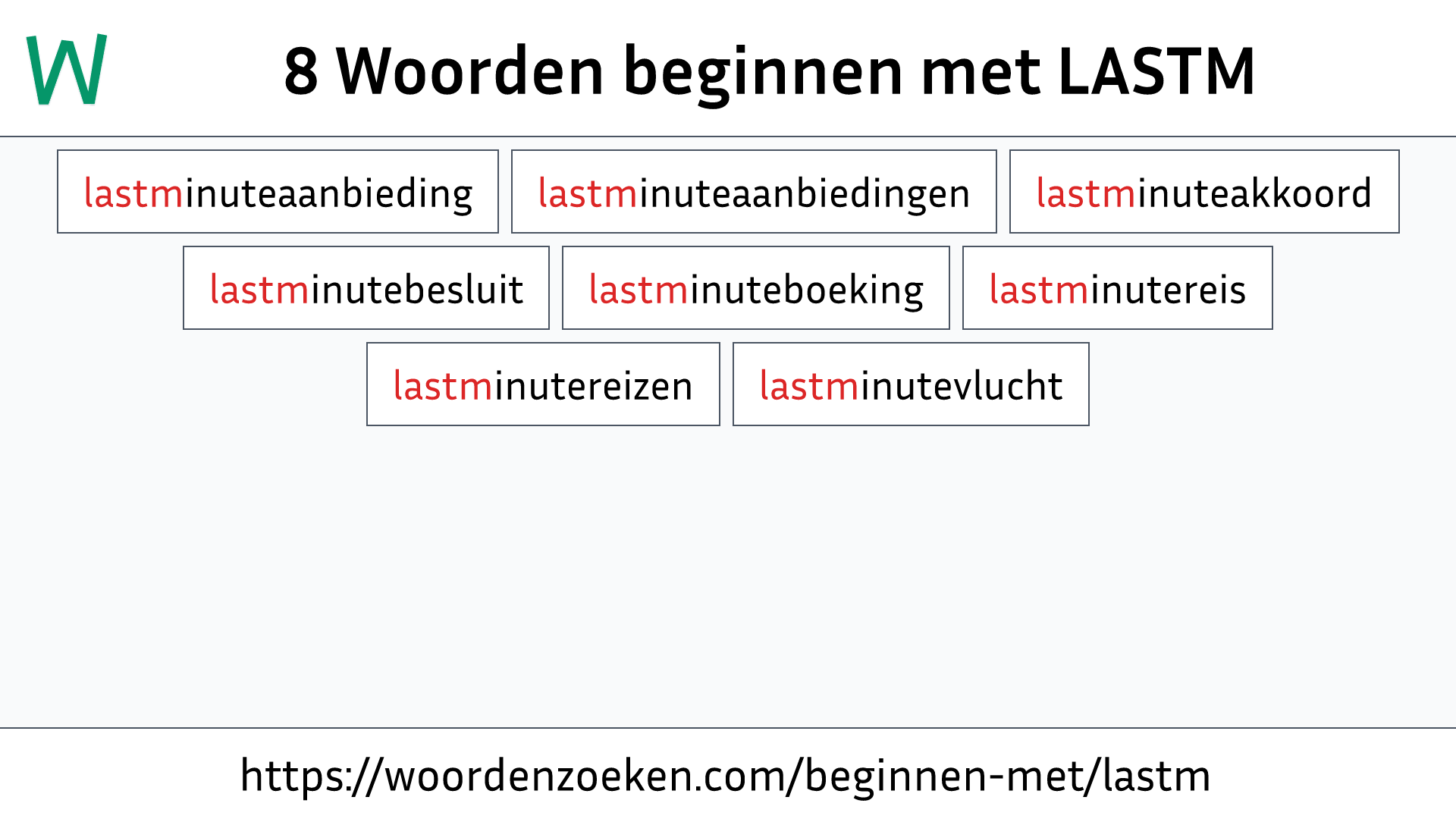 Woorden beginnen met LASTM