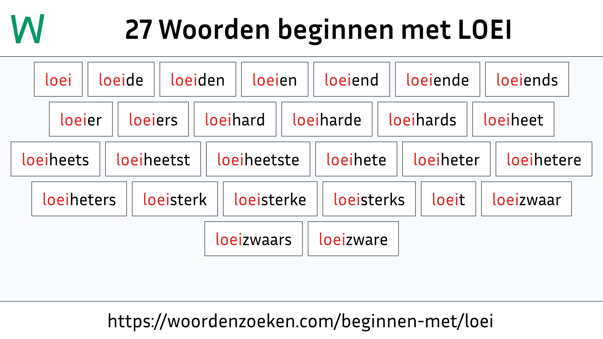 Woorden beginnen met LOEI