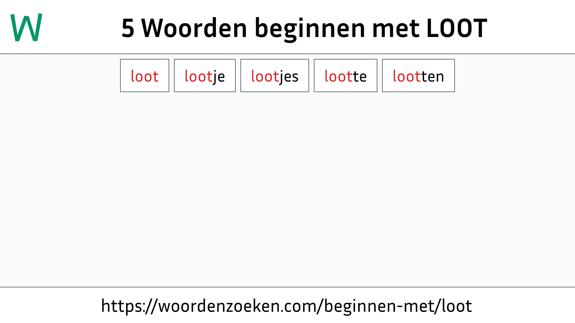 Woorden beginnen met LOOT