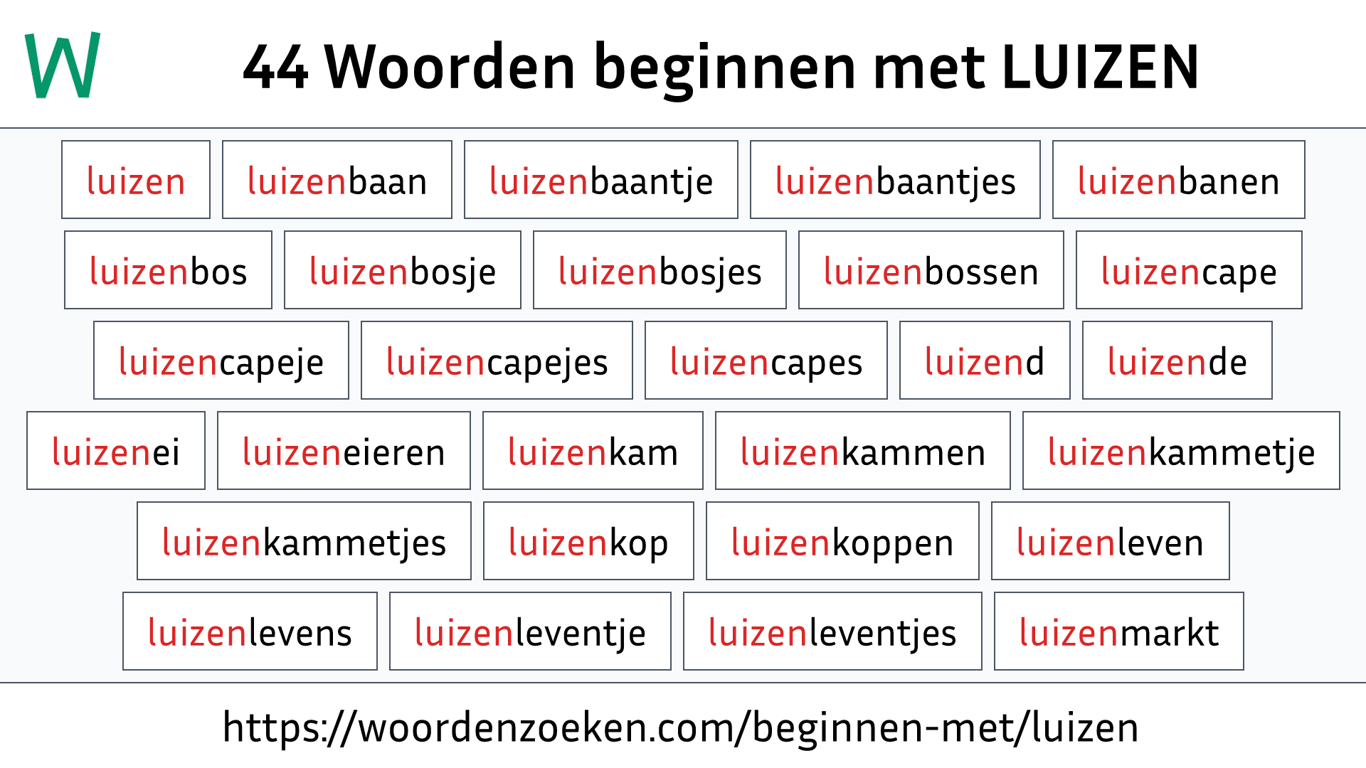 Woorden beginnen met LUIZEN