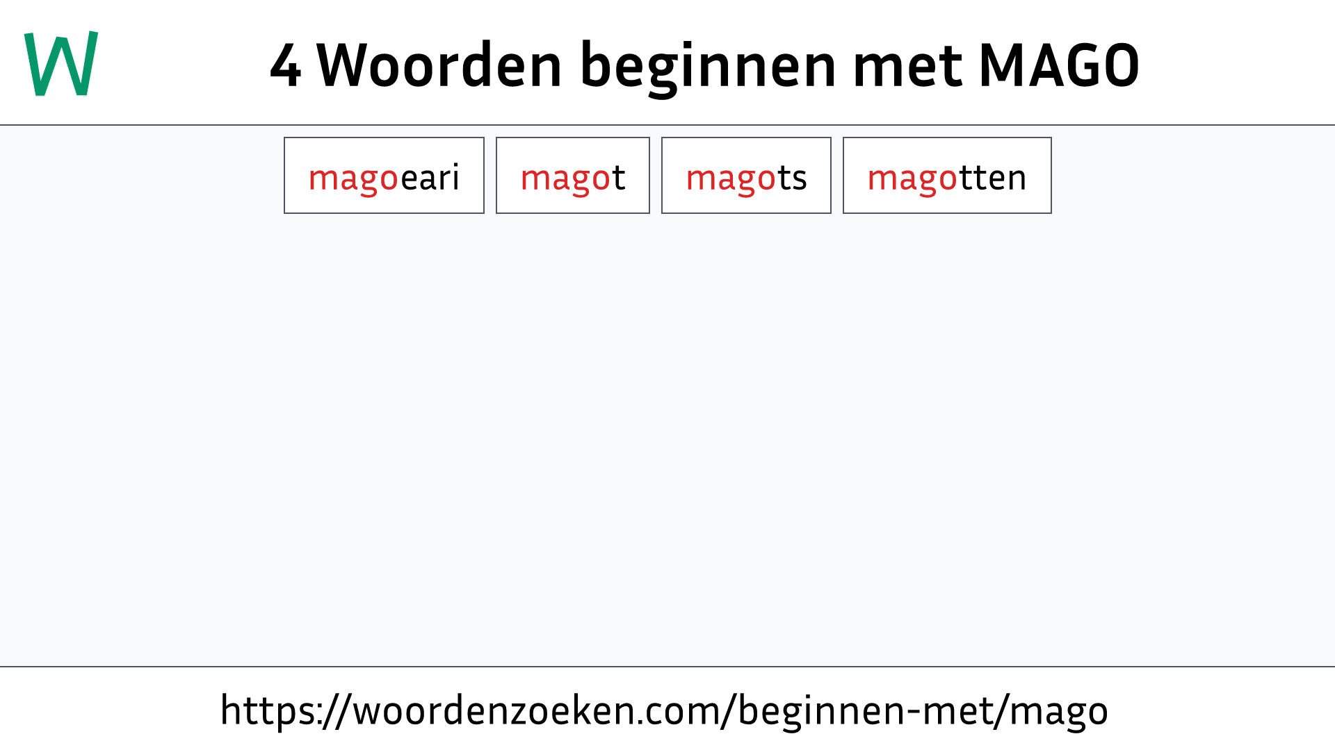 Woorden beginnen met MAGO