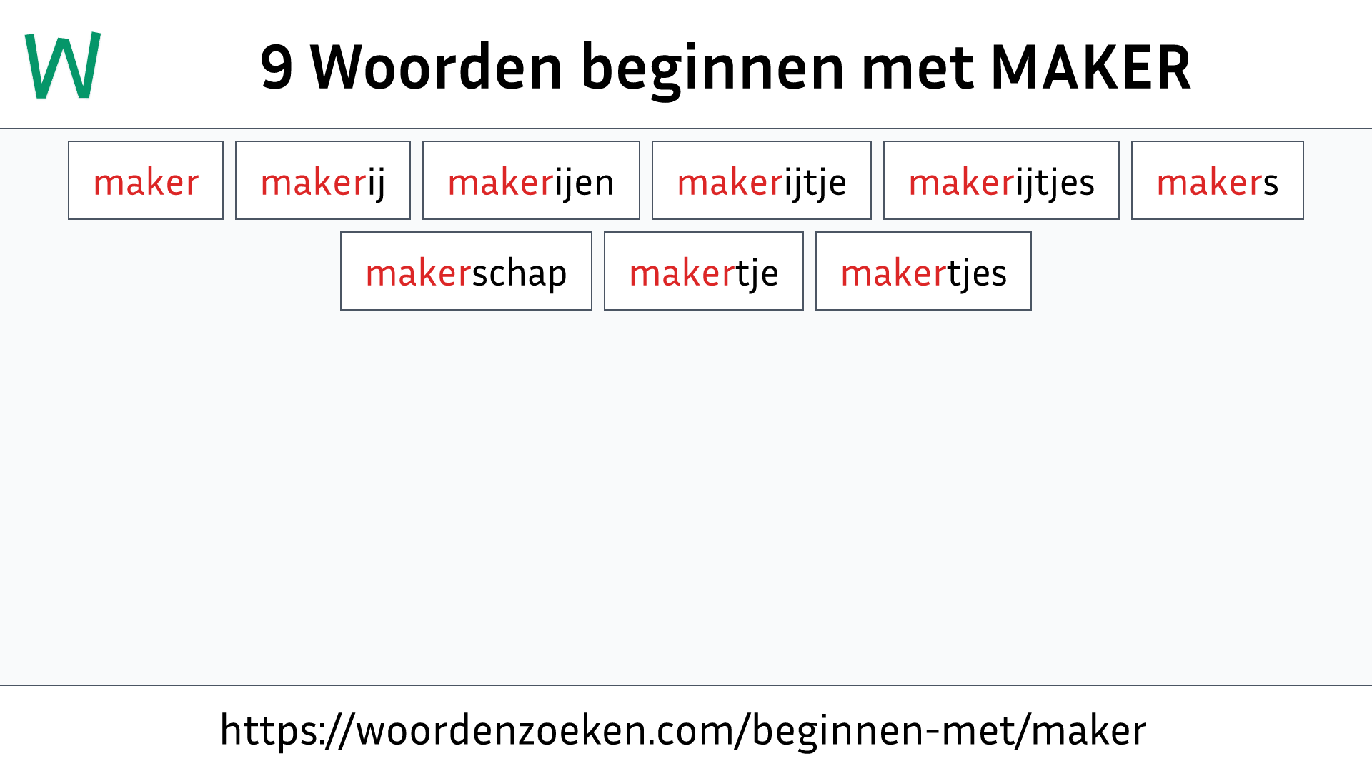 Woorden beginnen met MAKER