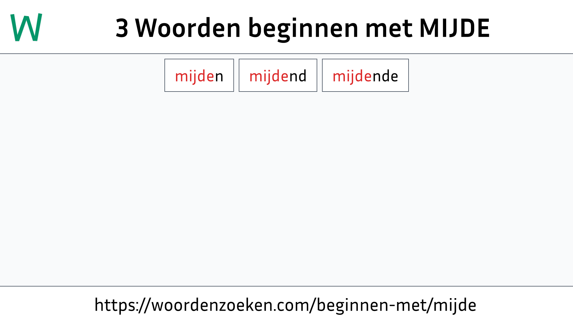 Woorden beginnen met MIJDE