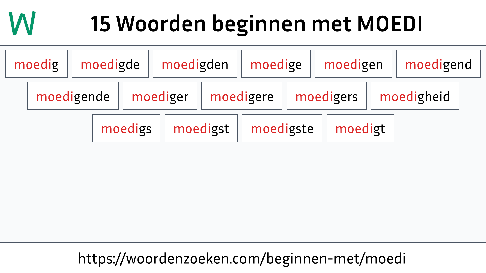 Woorden beginnen met MOEDI