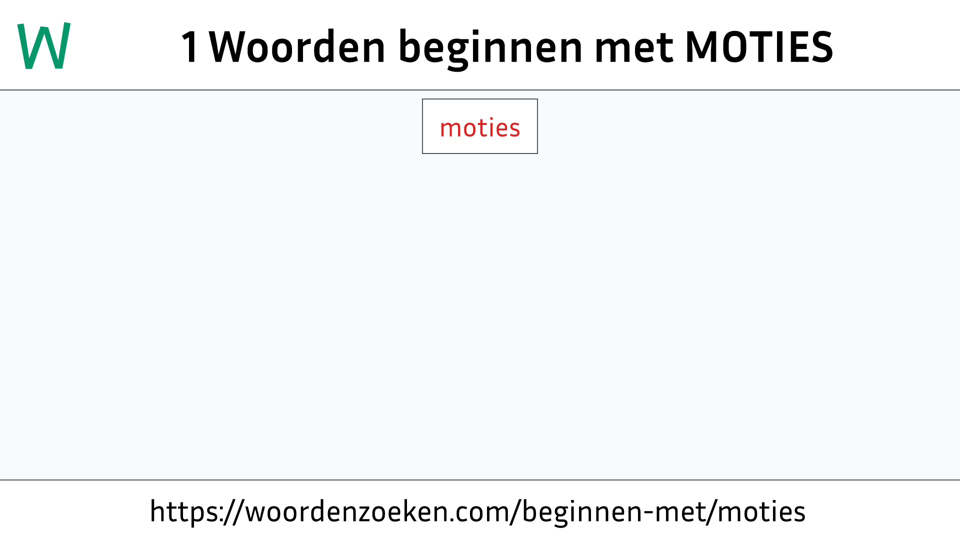 Woorden beginnen met MOTIES