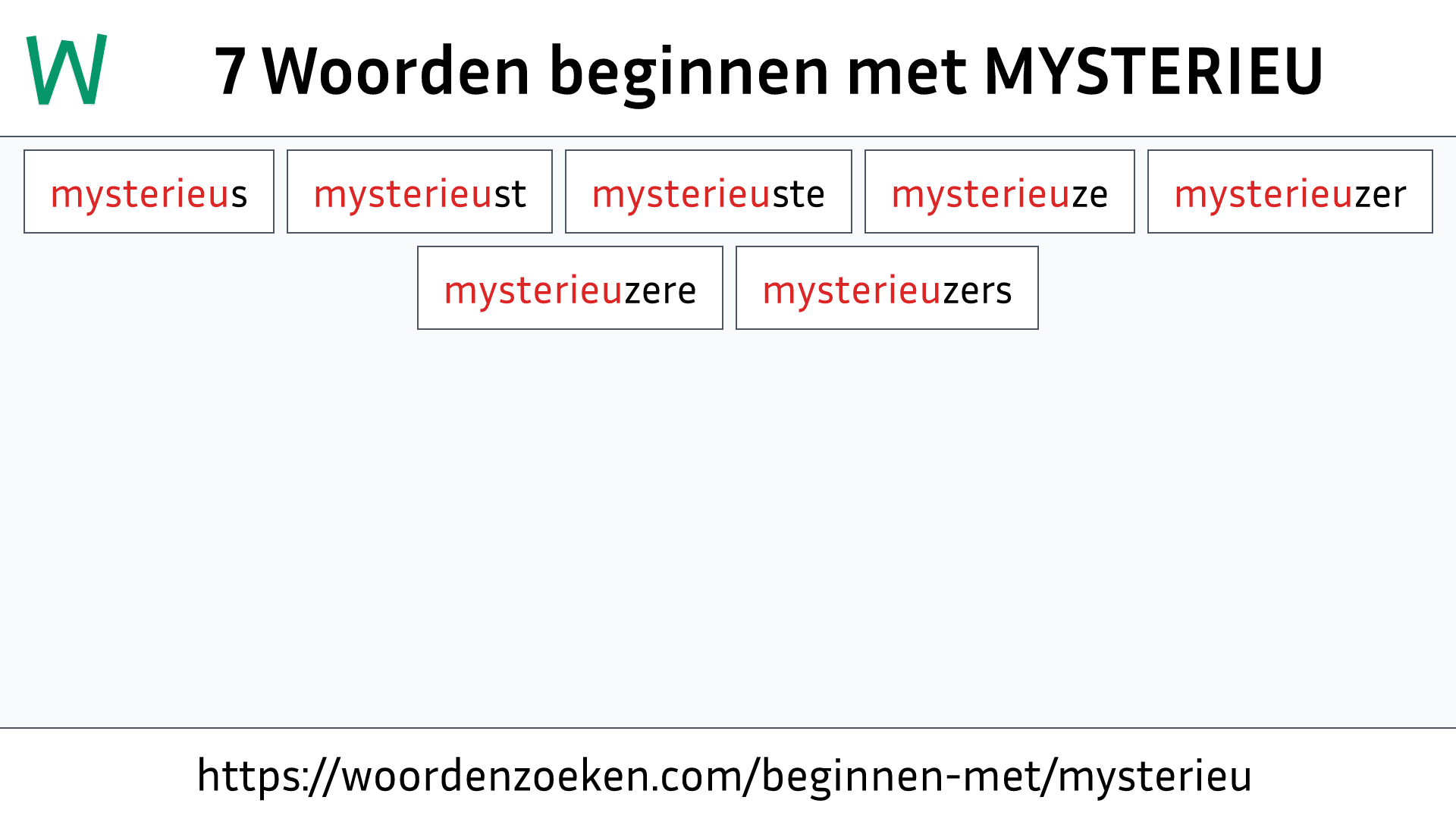 Woorden beginnen met MYSTERIEU