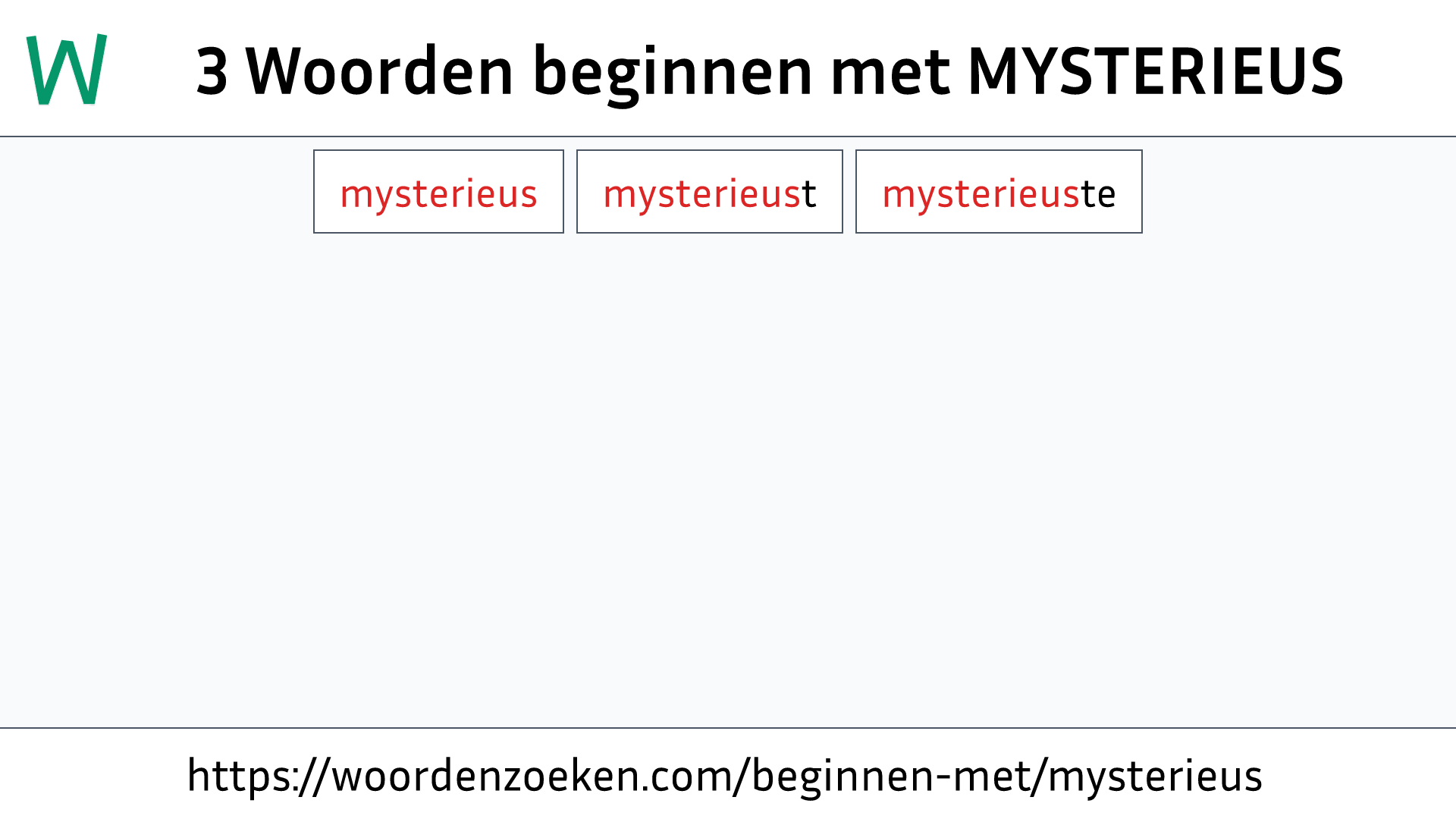 Woorden beginnen met MYSTERIEUS