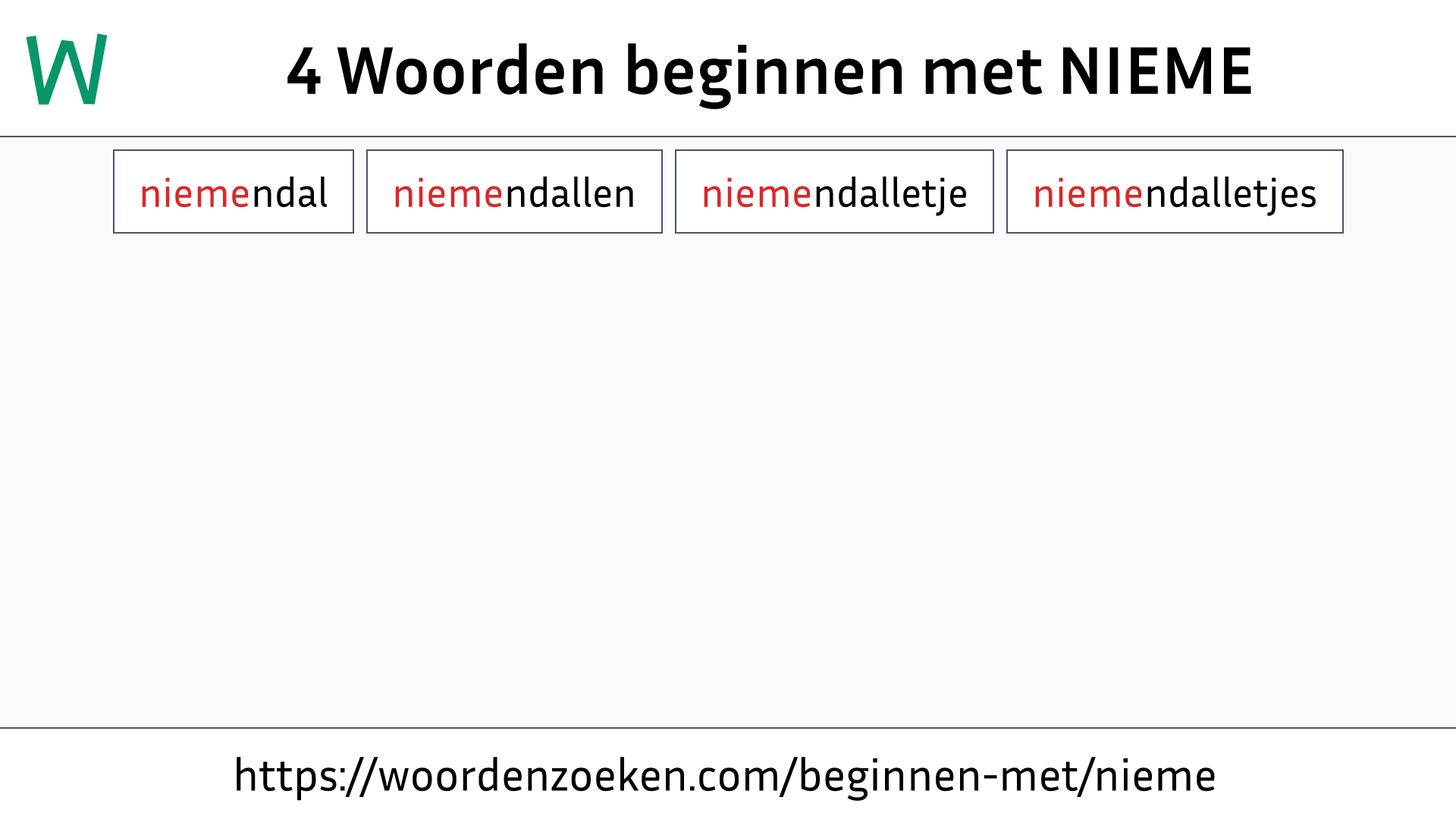 Woorden beginnen met NIEME