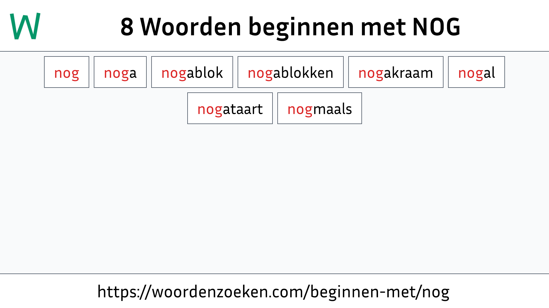 Woorden beginnen met NOG